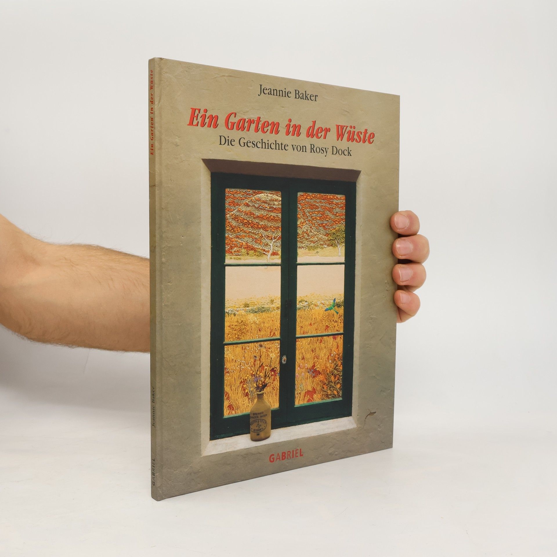 Jeannie Baker Ein Garten in der Wüste