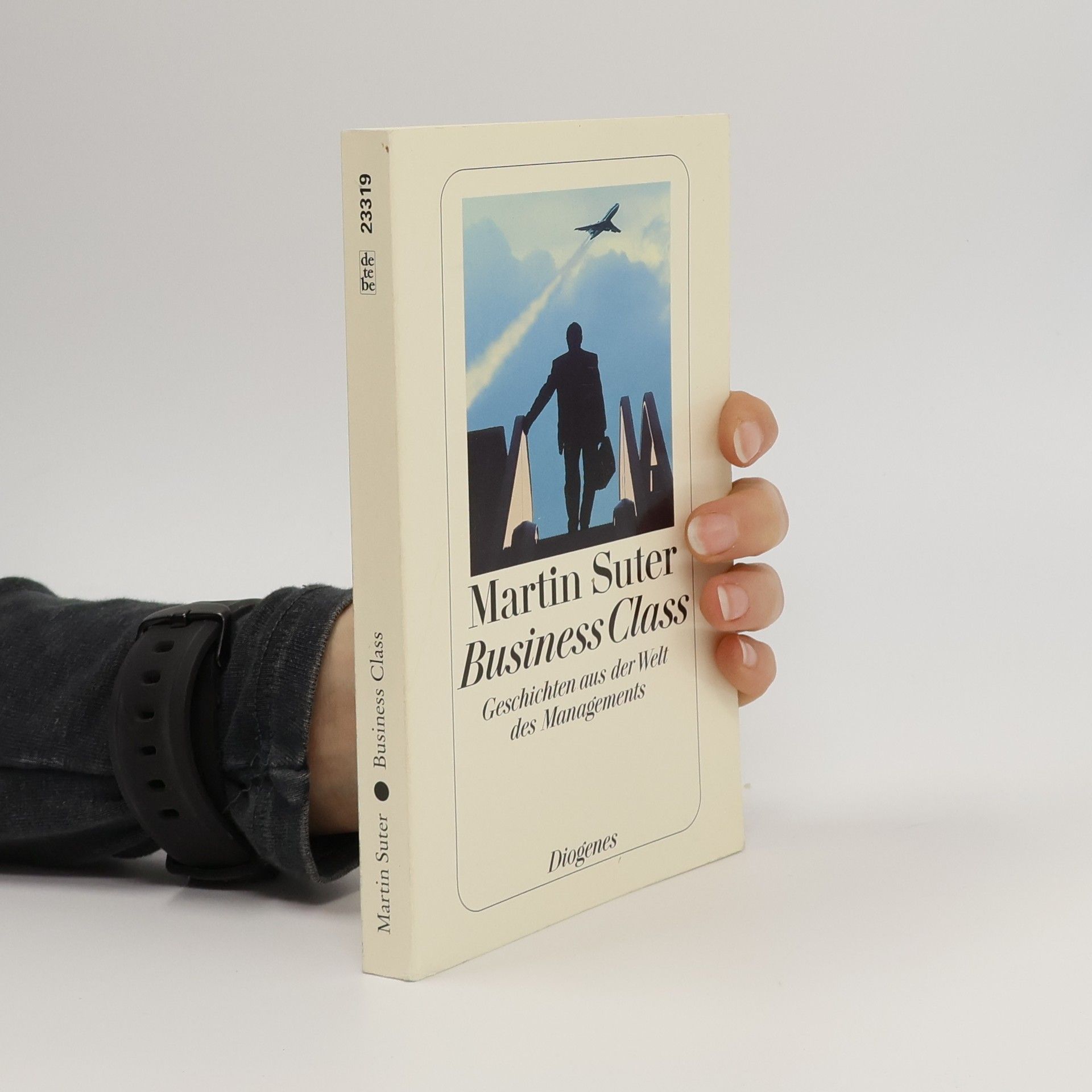 Martin Suter Business Class: Geschichten aus der Welt der Managements