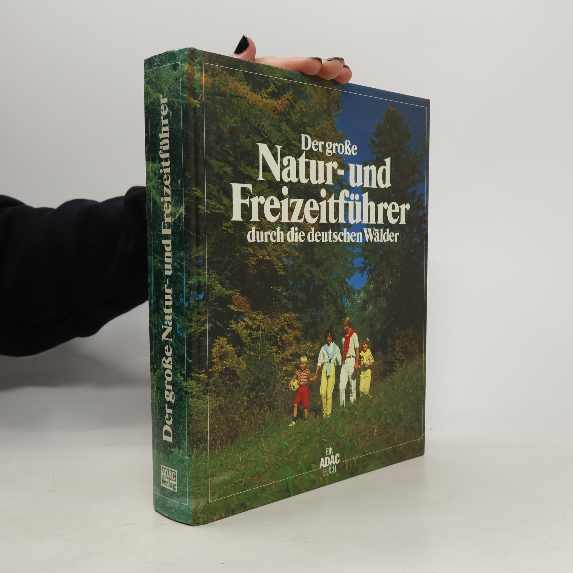 Der große Natur- und Freizeitführer durch die deutschen Wälde