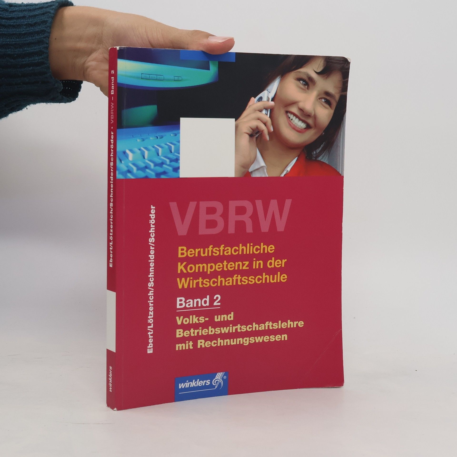 Collectif d'auteurs Berufsfachliche Kompetenz in der Wirtschaftsschule 2 VBRW. Schülerbuch