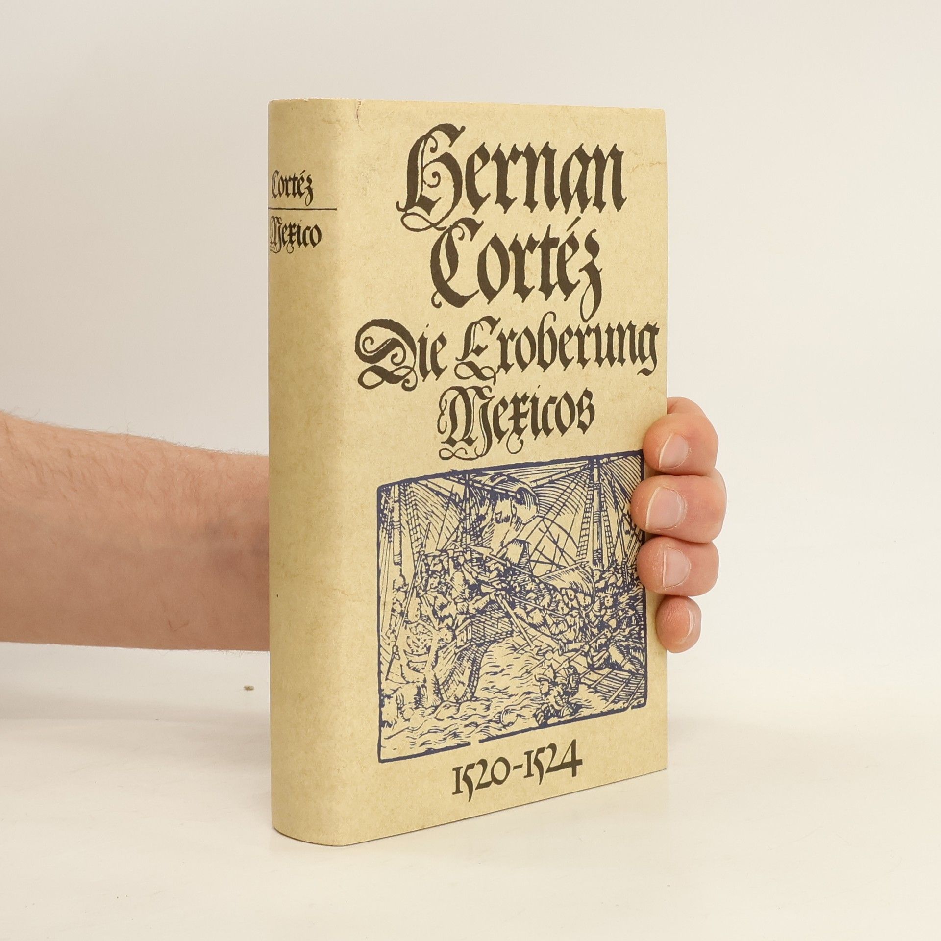 Hernán Cortez Die Eroberung Mexicos 1520-1524