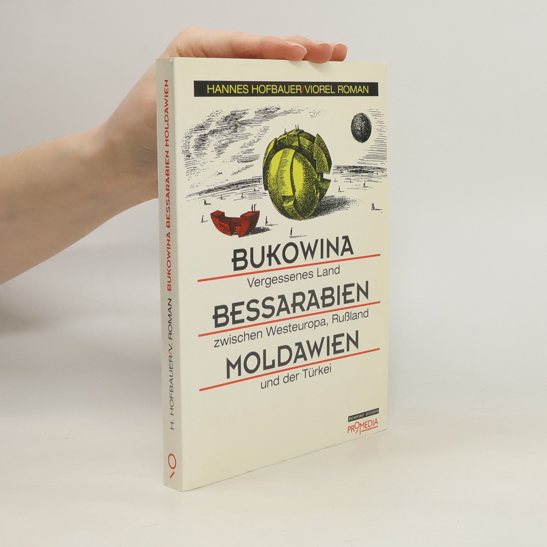 Hannes Hofbauer Bukowina, Bessarabien, Moldawien