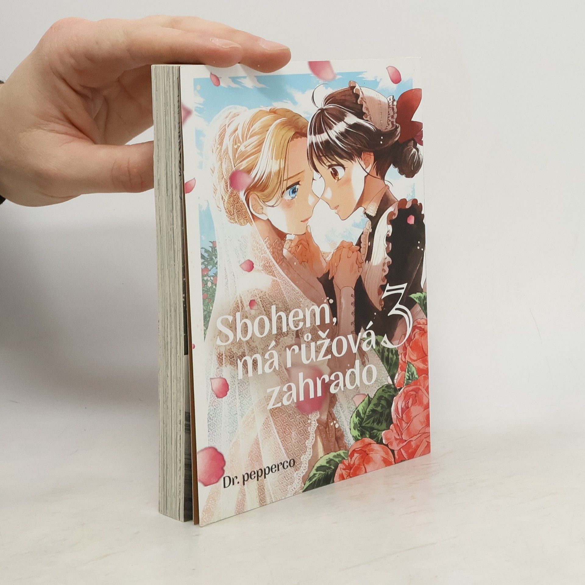 Dr. pepperco Sbohem, má růžová zahrado. 3
