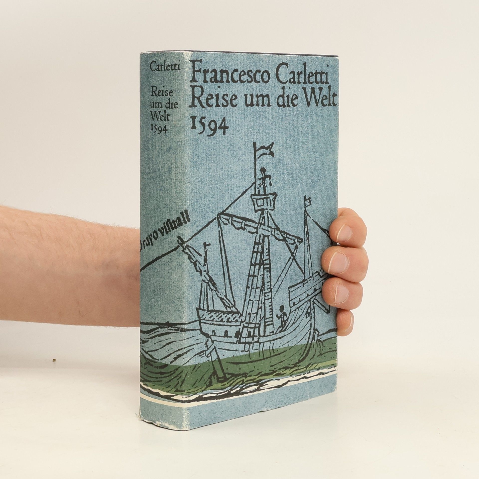 Francesco Carletti Reise um die Welt 1594