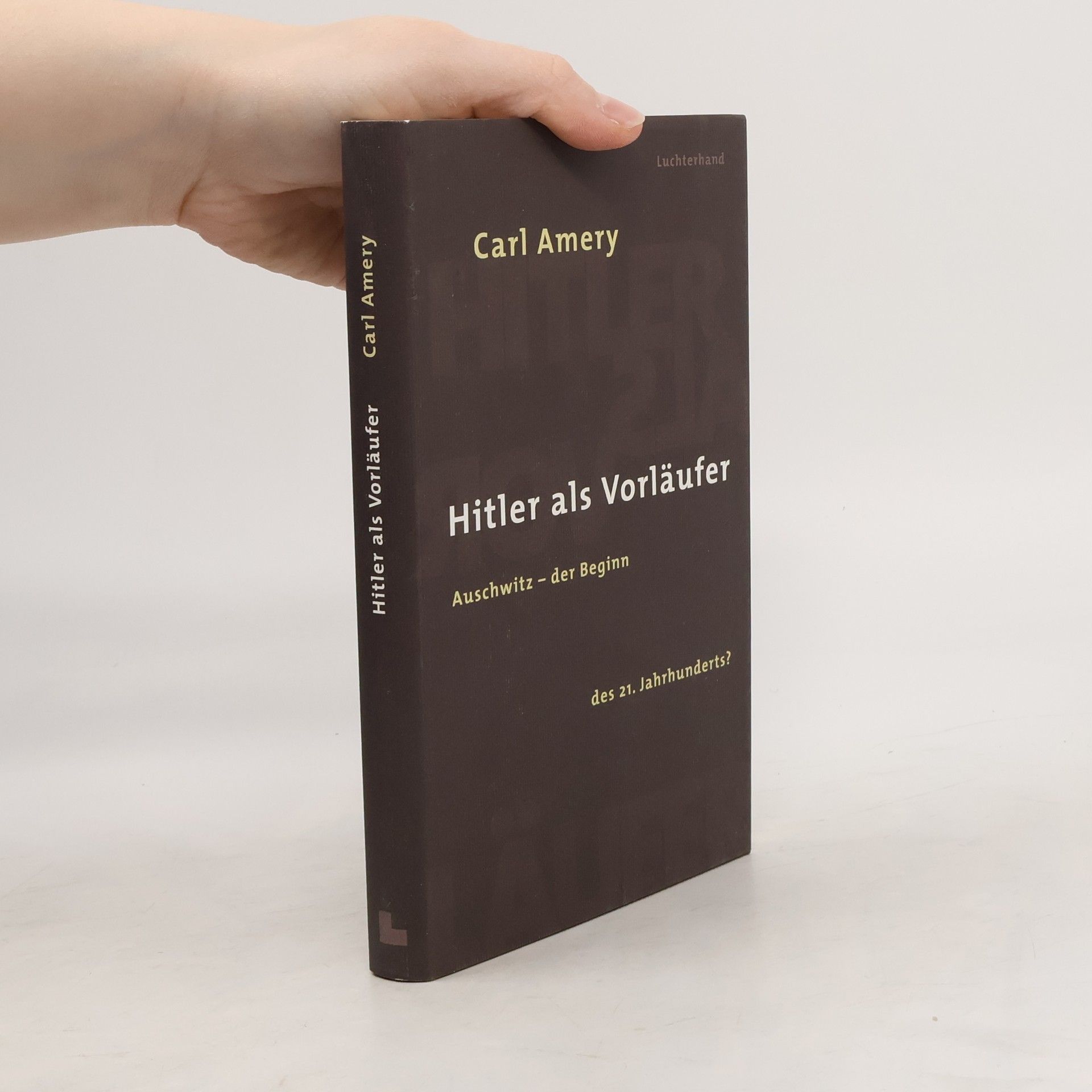 Carl Amery Hitler als Vorläufer
