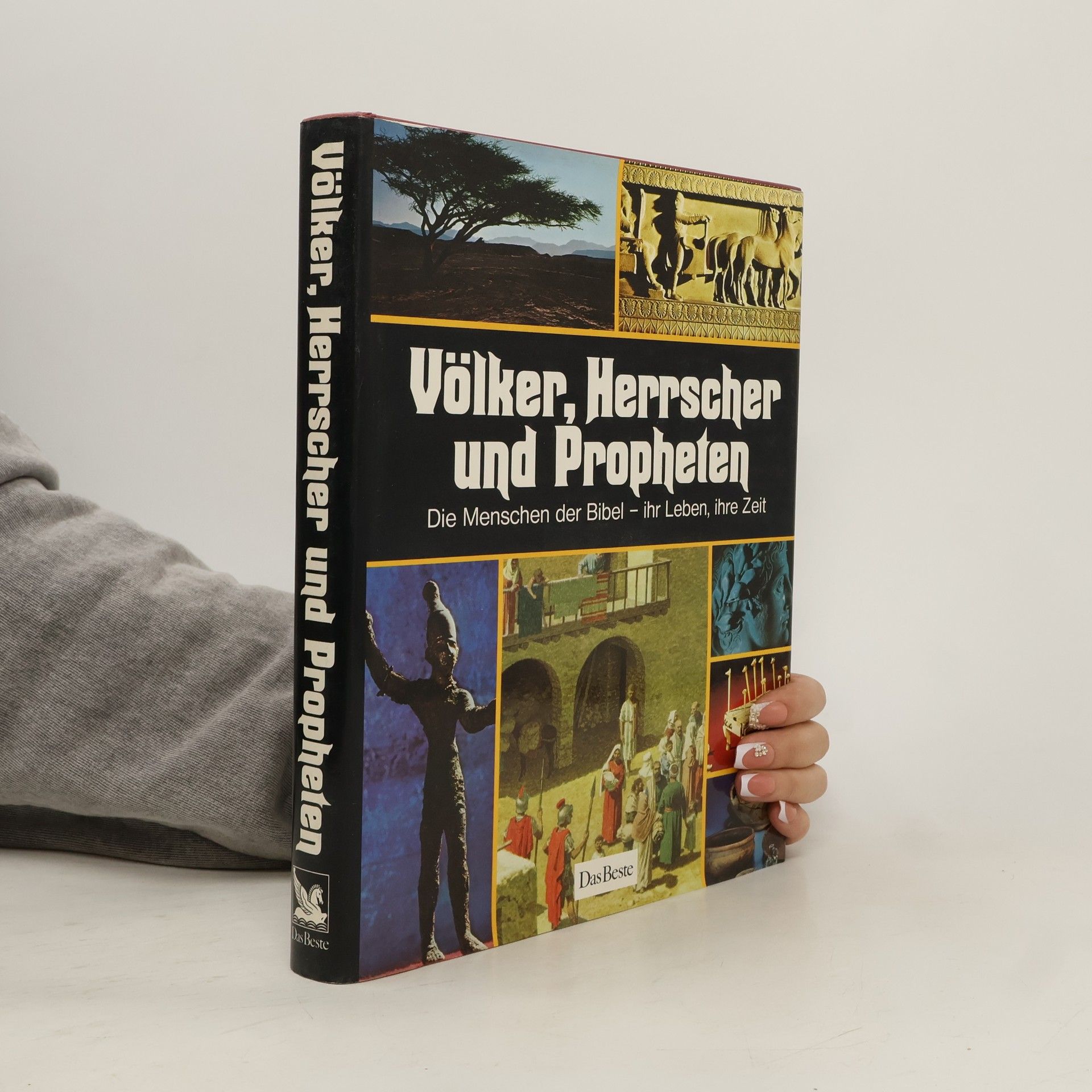 Collectif d'auteurs Völker, Herrscher und Propheten : die Menschen der Bibel - ihr Leben, ihre Zeit