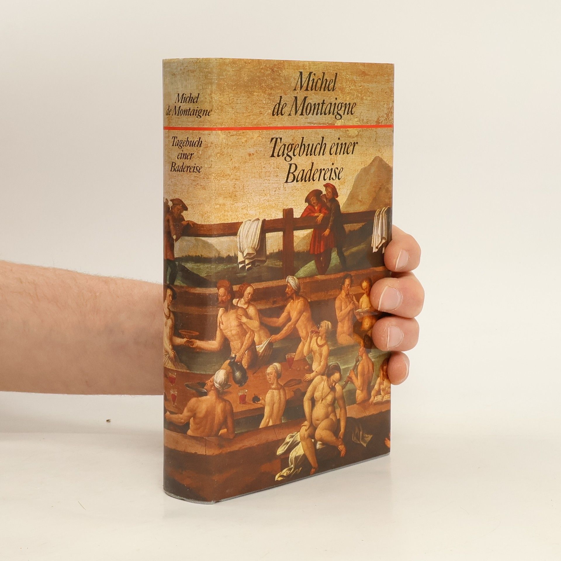 Michel de Montaigne Tagebuch einer Badereise