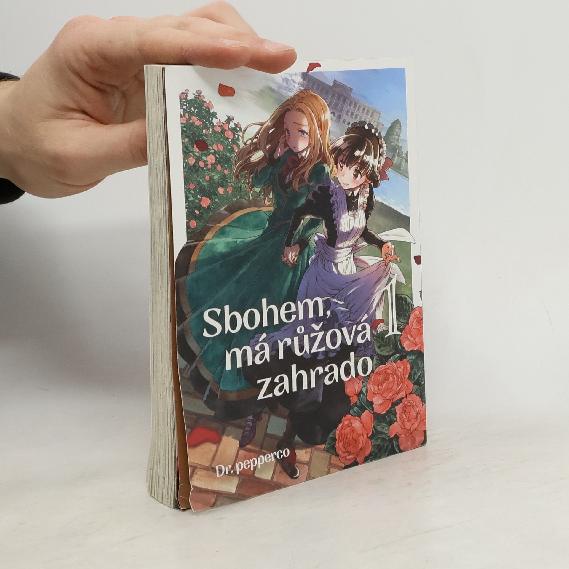 Sbohem, má růžová zahrado 1