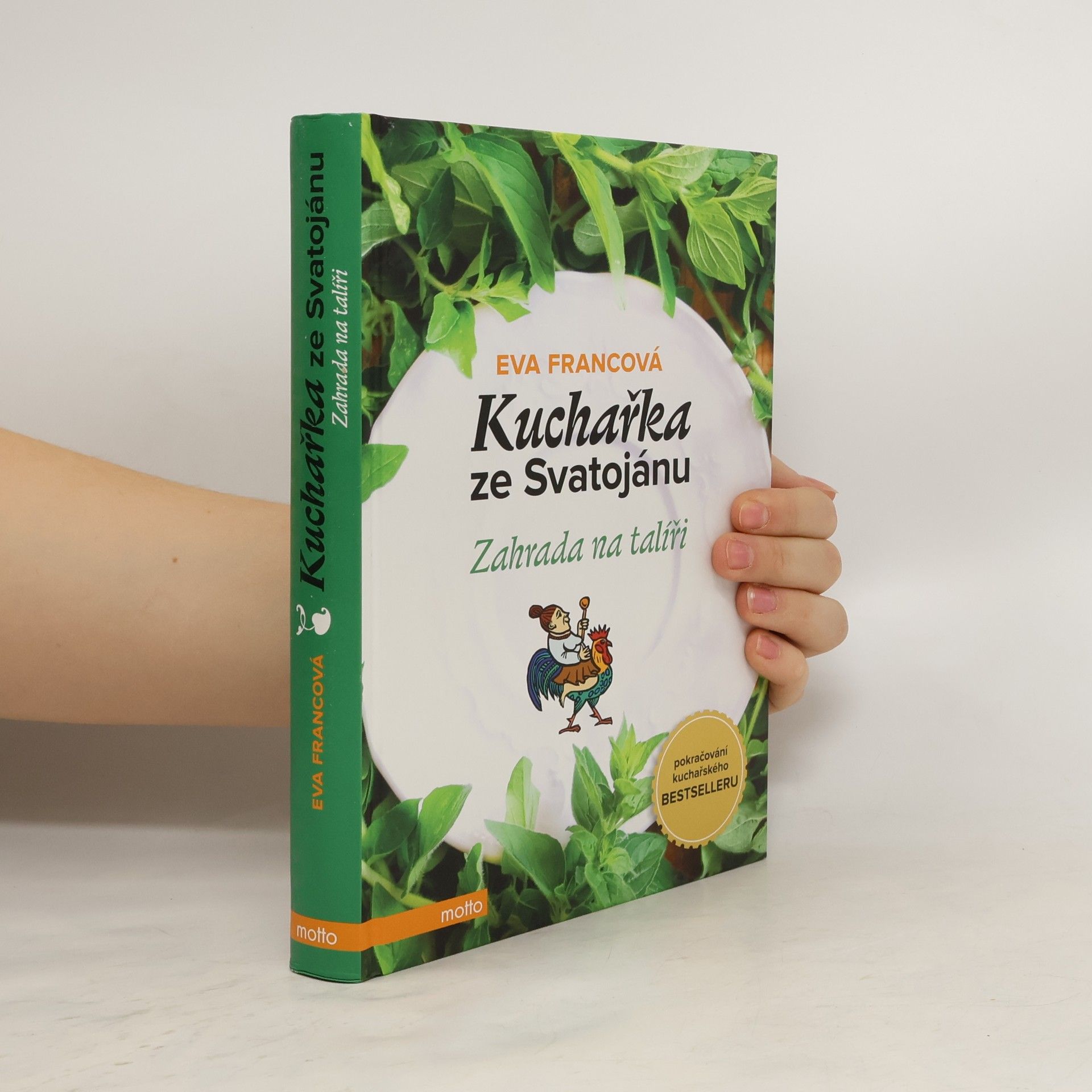 Eva Francová Kuchařka ze Svatojánu. Zahrada na talíři