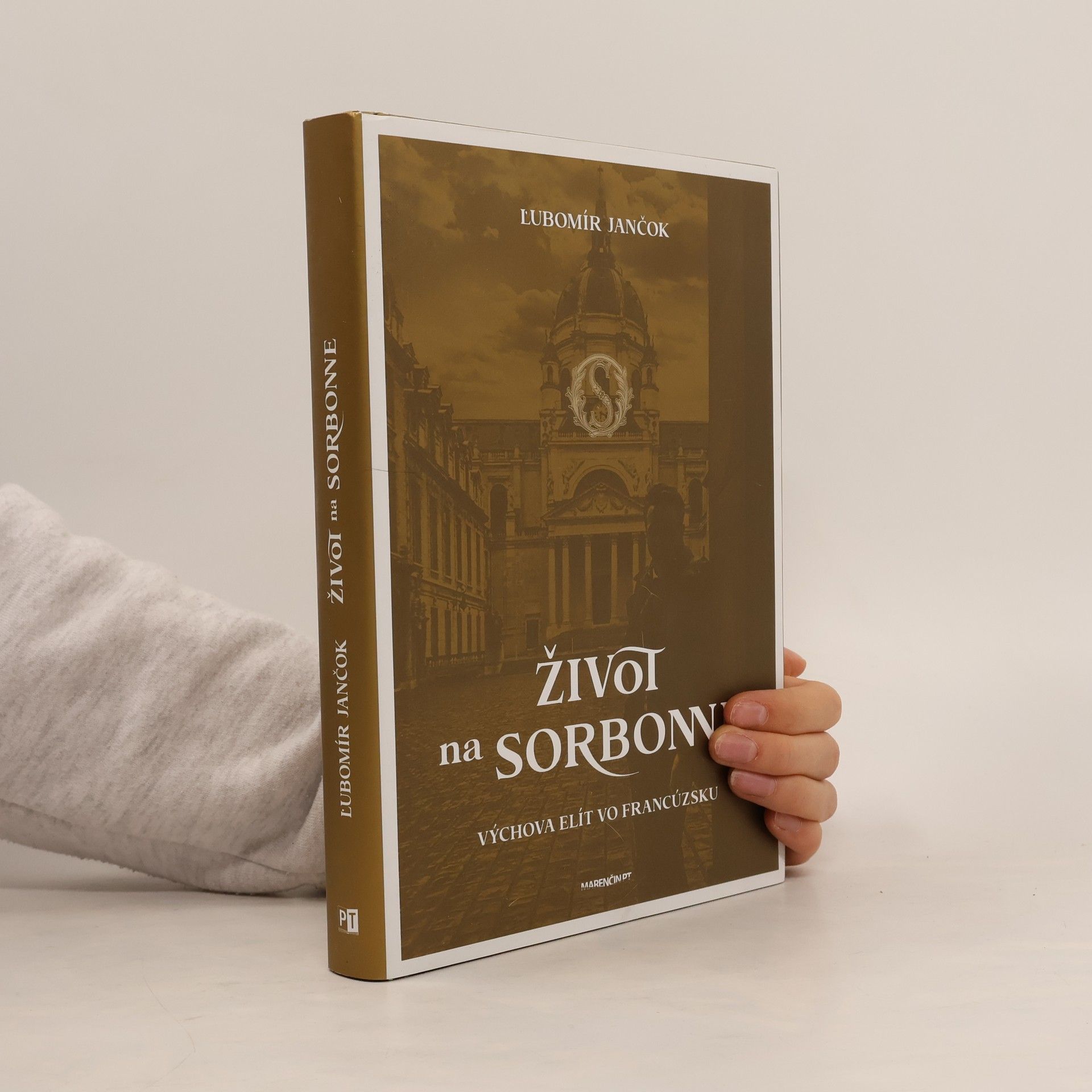 Ľubomír Jančok Život na Sorbonne – Výchova elít vo Francúzsku