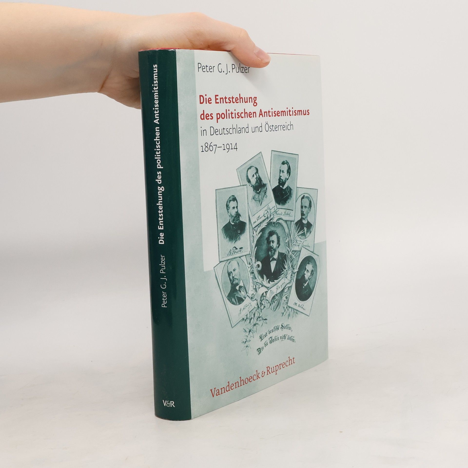 Peter G. J. Pulzer Die Entstehung des politischen Antisemitismus in Deutschland und Österreich 1867 bis 1914