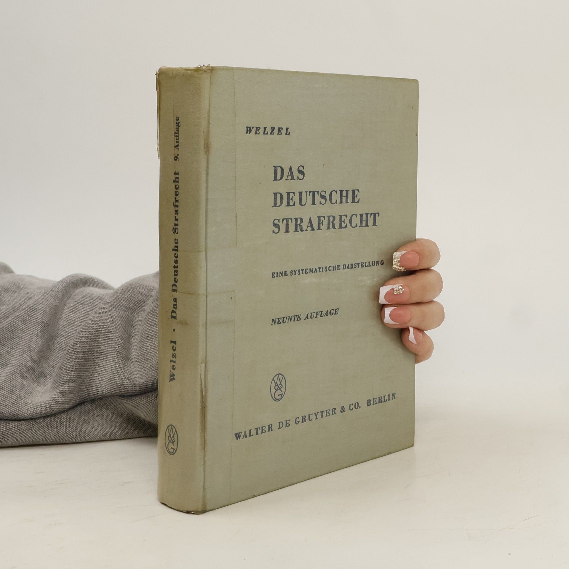 Hans Welzel Das Deutsche Strafrecht