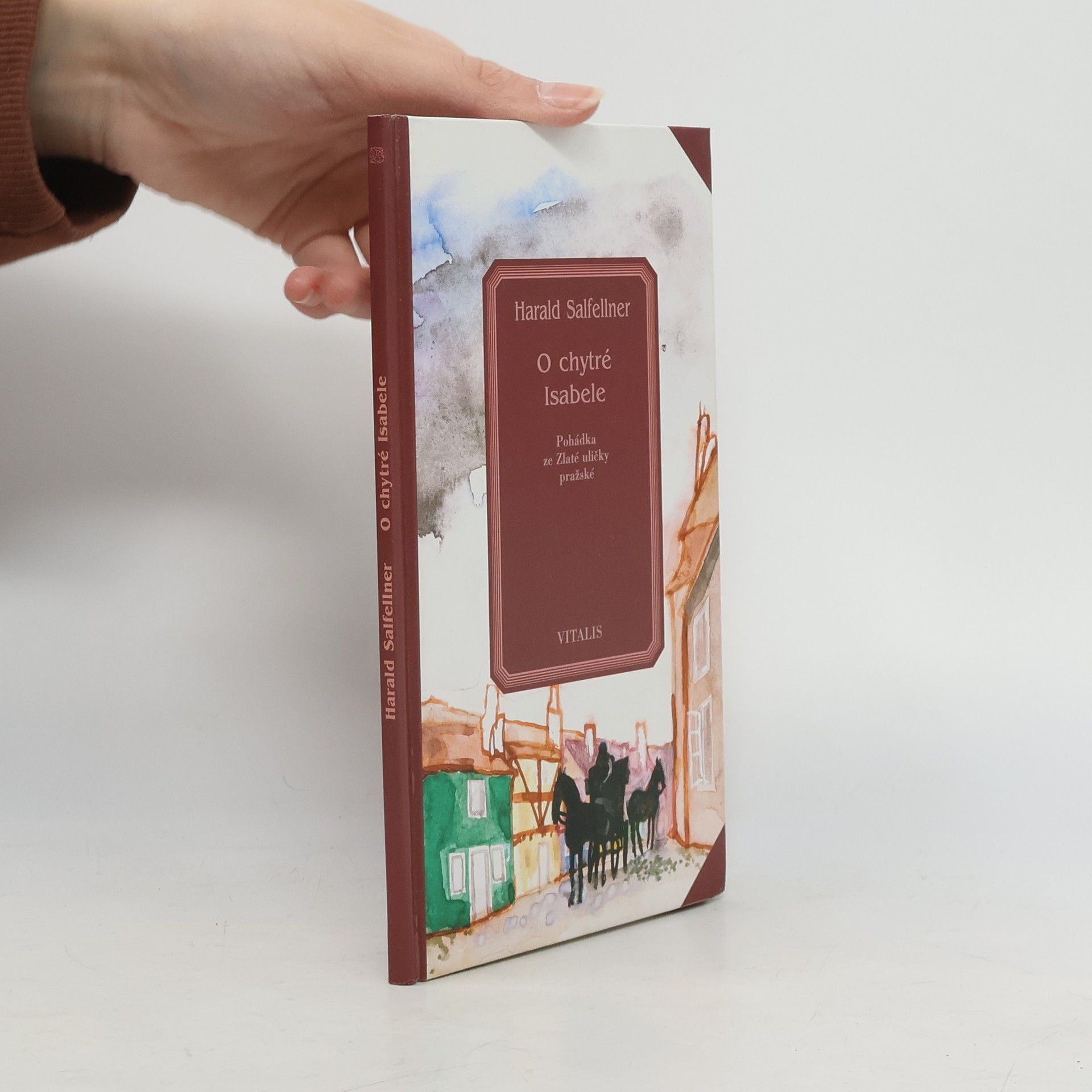 O chytré Isabele. Pohádka ze Zlaté uličky pražské