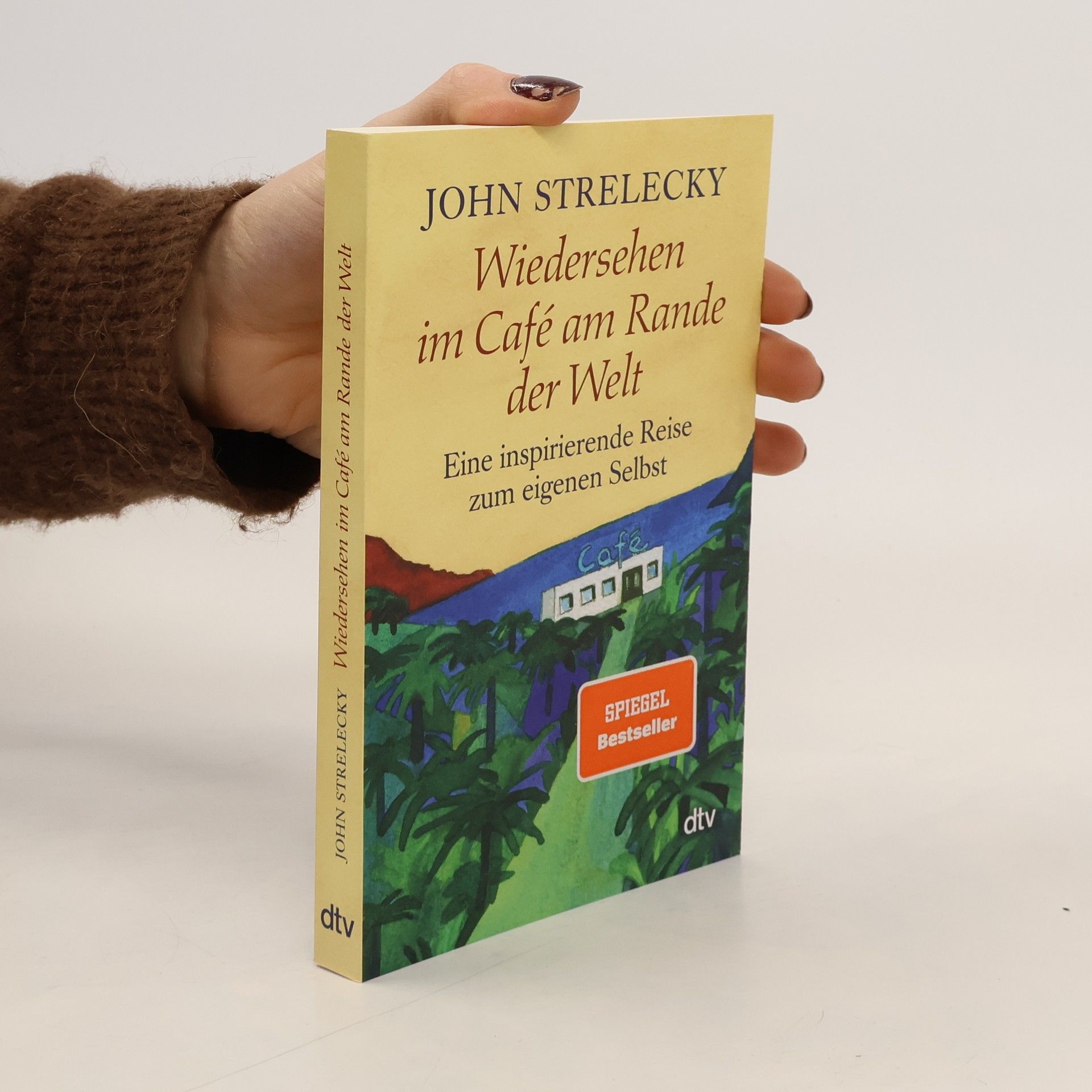 John P. Strelecky Wiedersehen im Café am Rande der Welt