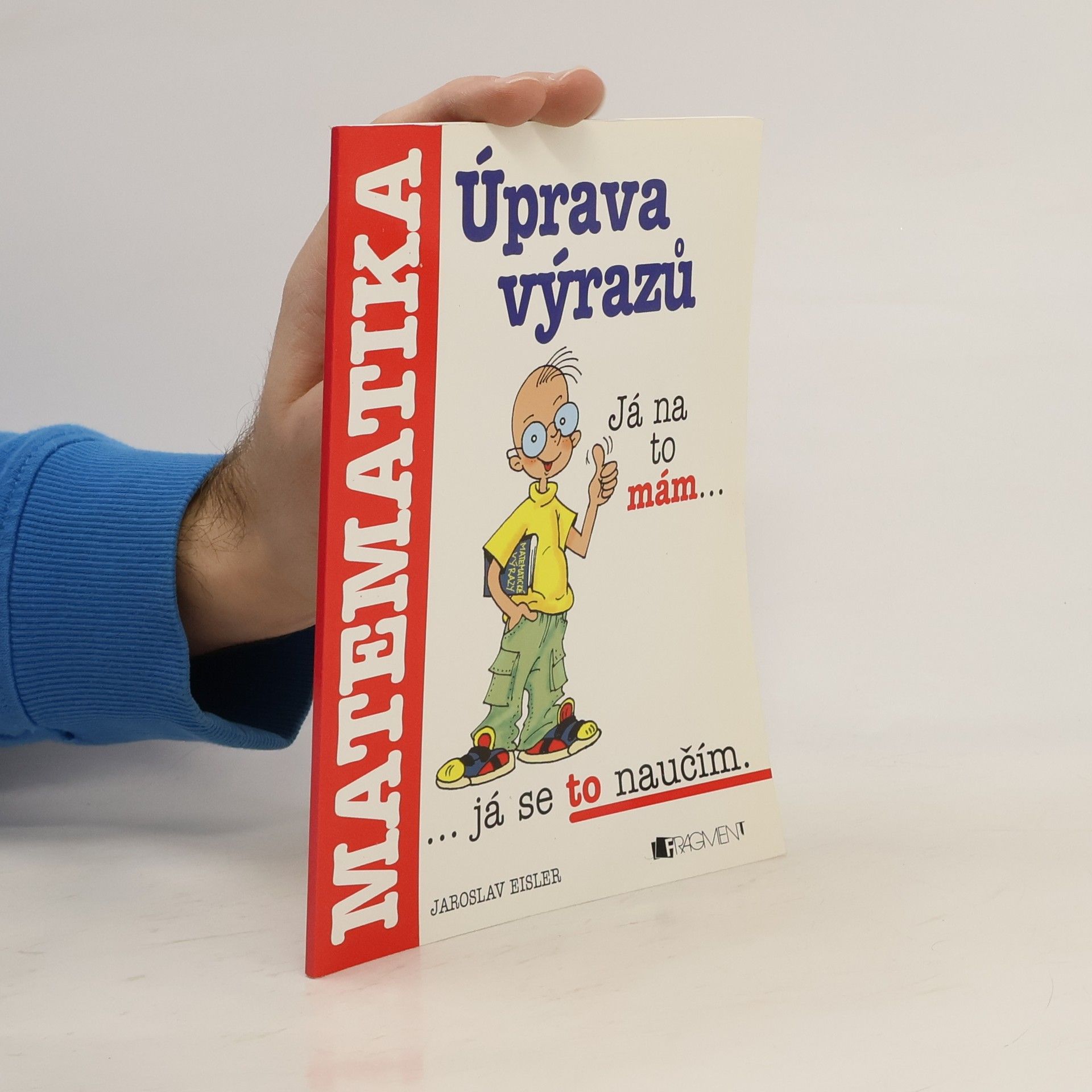 Úprava výrazů. Příručka pro žáky základních škol a nižších gymnázií