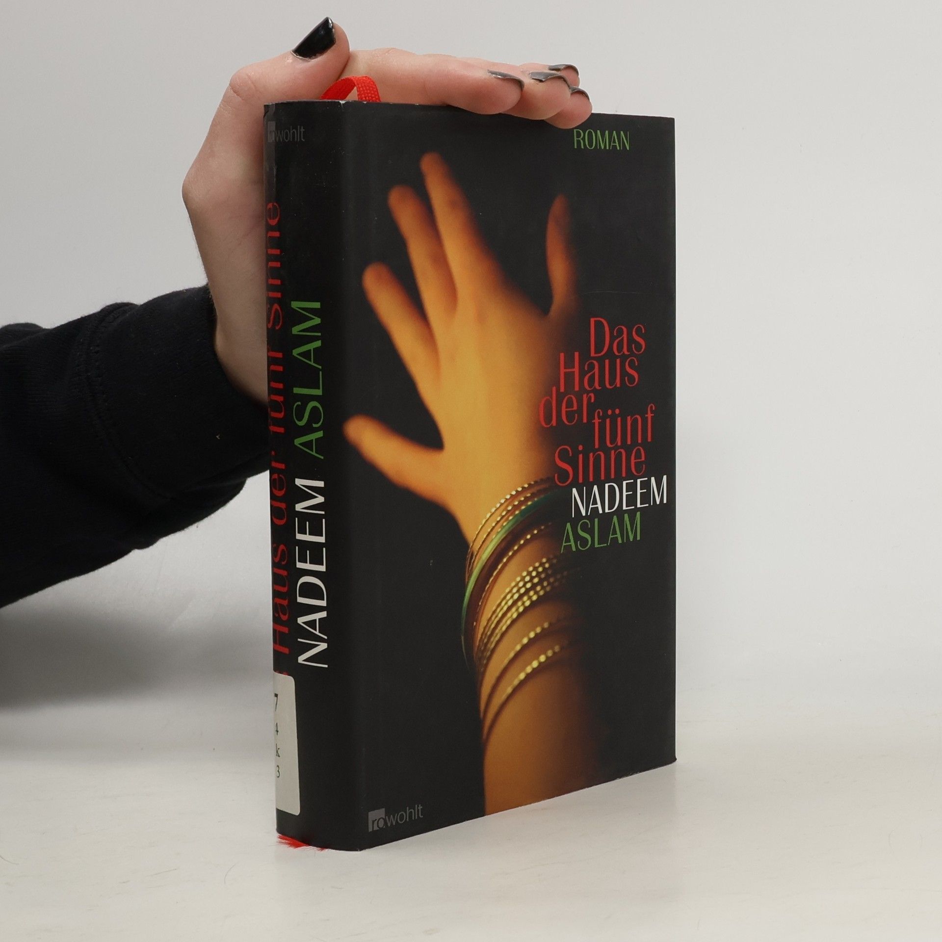 Nadeem Aslam Das Haus der fünf Sinne