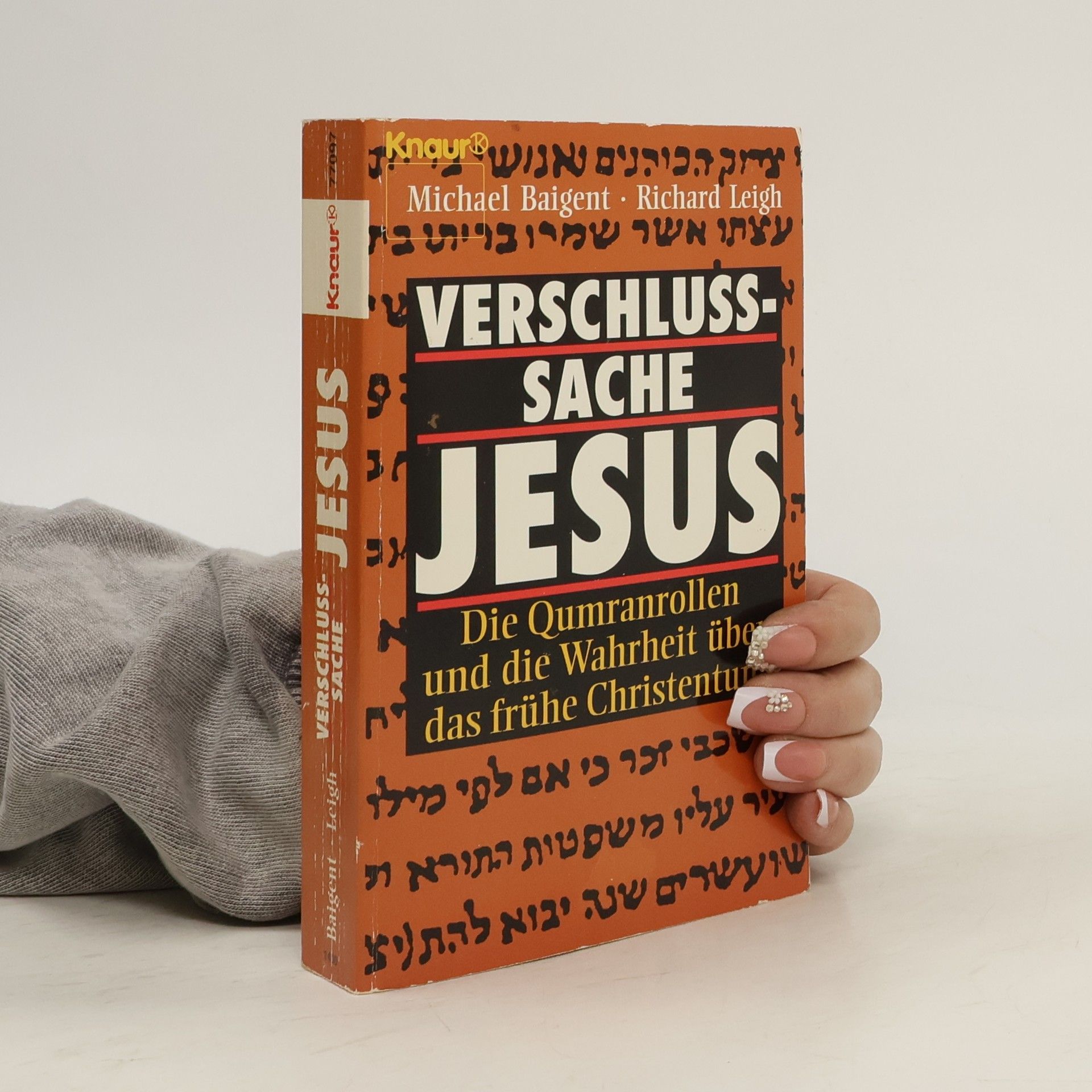 Autorenkollektiv Verschlußsache Jesus : die Qumranrollen und die Wahrheit über das frühe Christentum