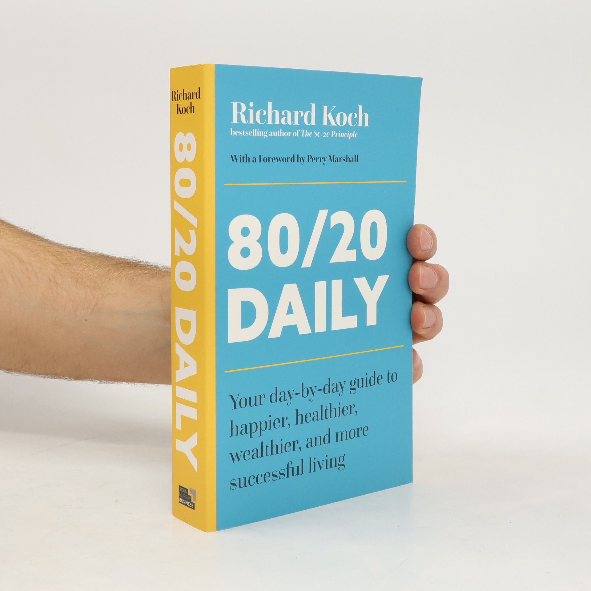 Richard Koch-Sembdner 80/20 Daily