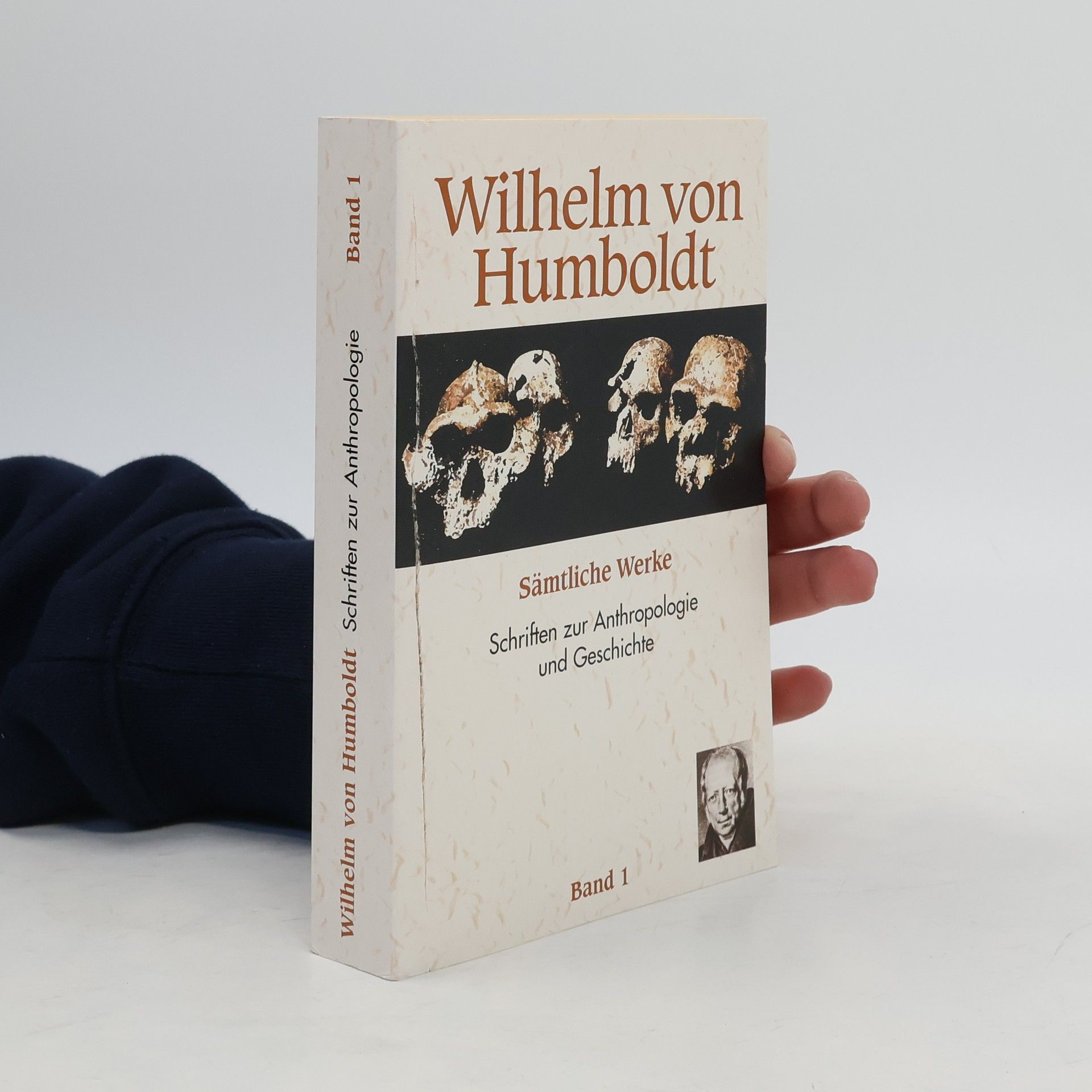 Wilhelm von Humboldt Sämtliche Werke. Band 1