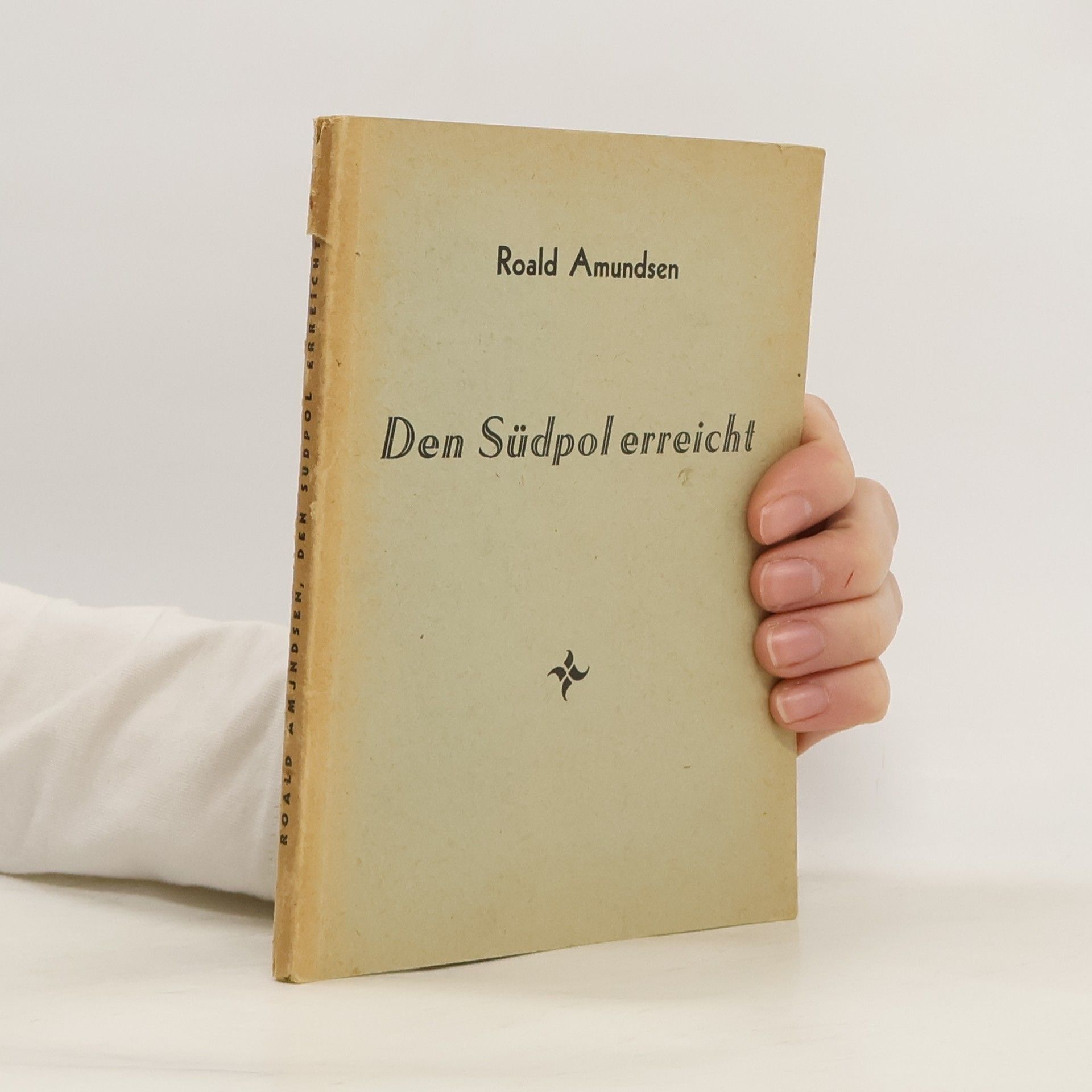 Amundsen Roald Den Südpol erreicht