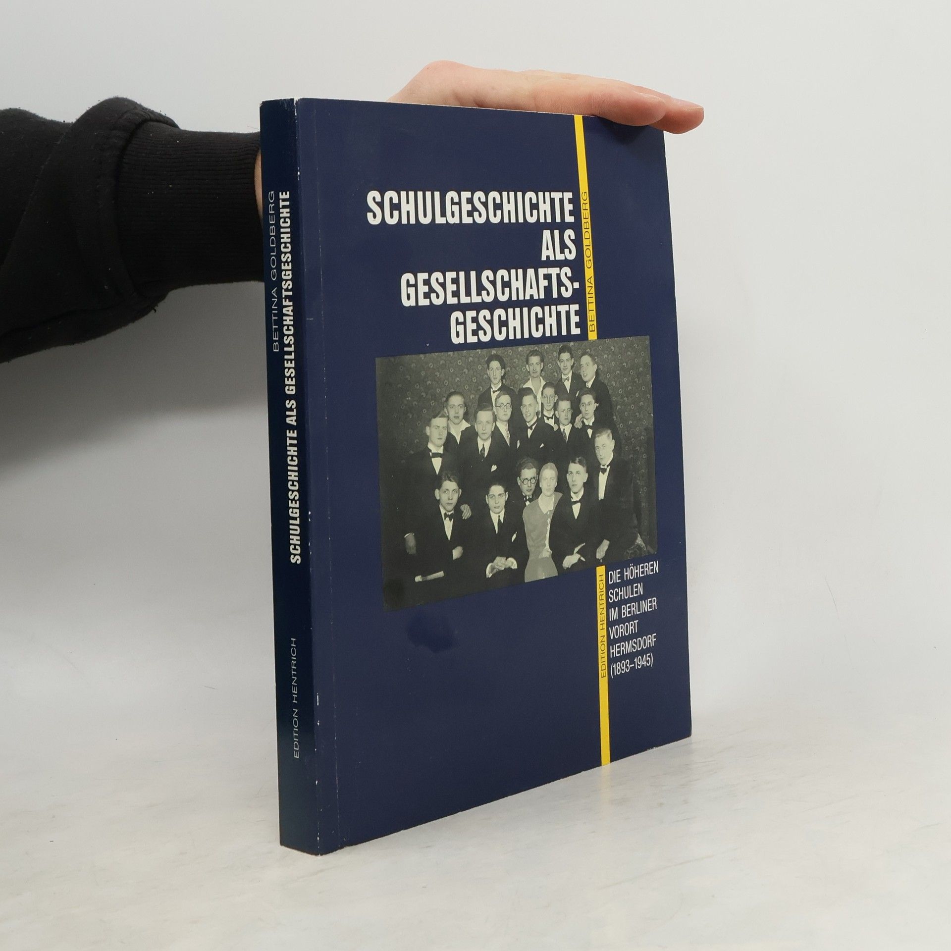 Bettina Goldberg Reihe Deutsche Vergangenheit: Schulgeschichte als Gesellschaftsgeschichte