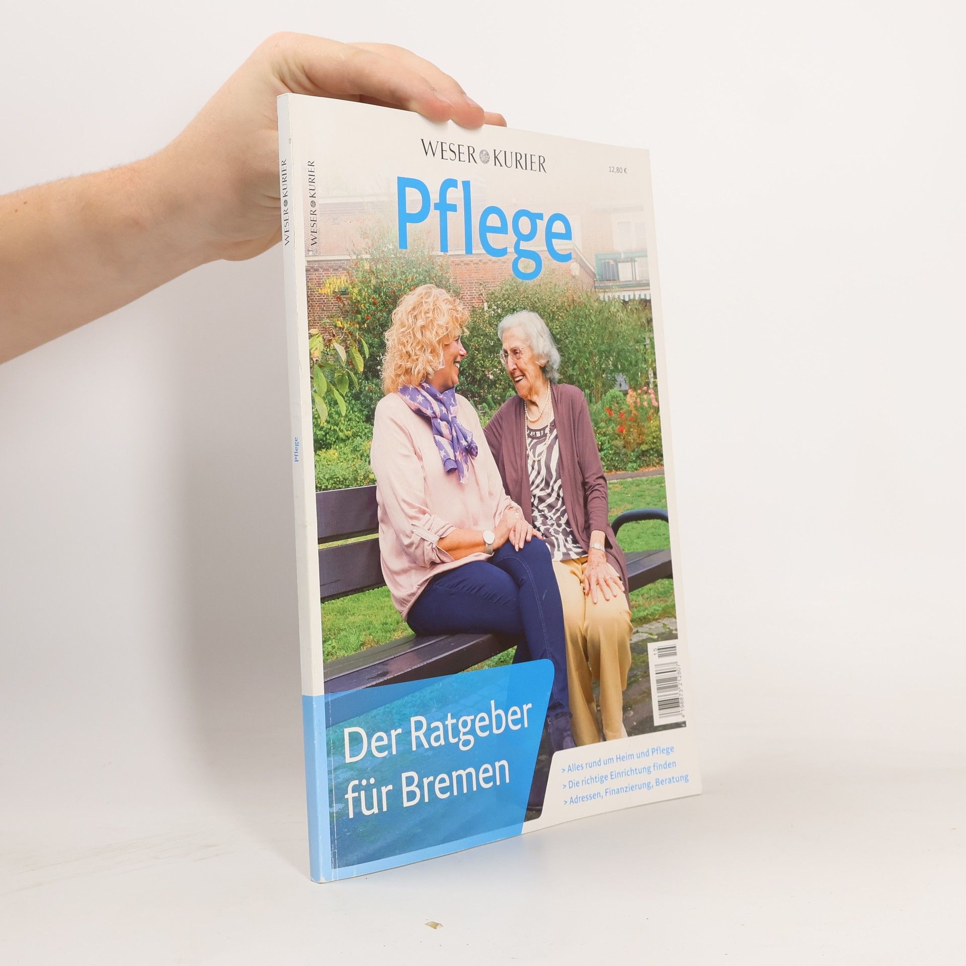 Kolektív autorov Pflege. Der Ratgeber für Bremen