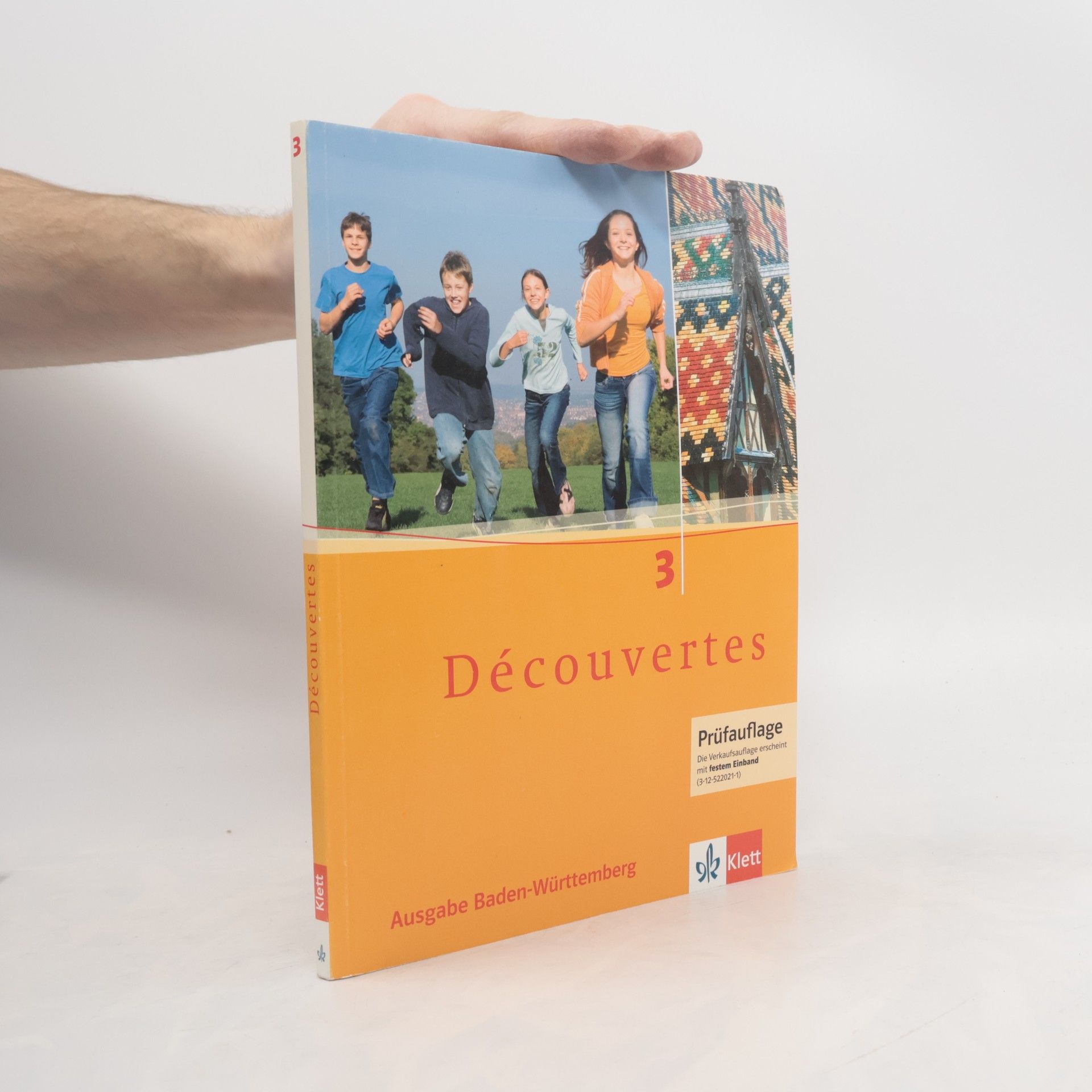 Découvertes 3. Schülerbuch. Baden-Württemberg - Prüfauflage: Die Verkaufsauflage erscheint mit festem Einband (9-12-522021-1)