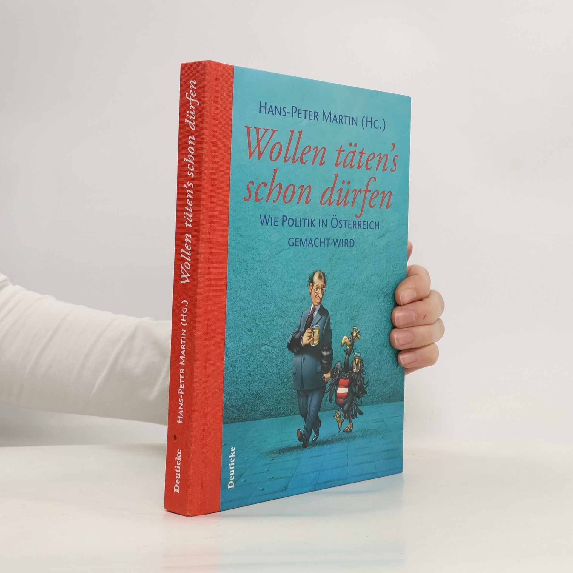 Hans-Peter Martin Wollen täten's schon dürfen