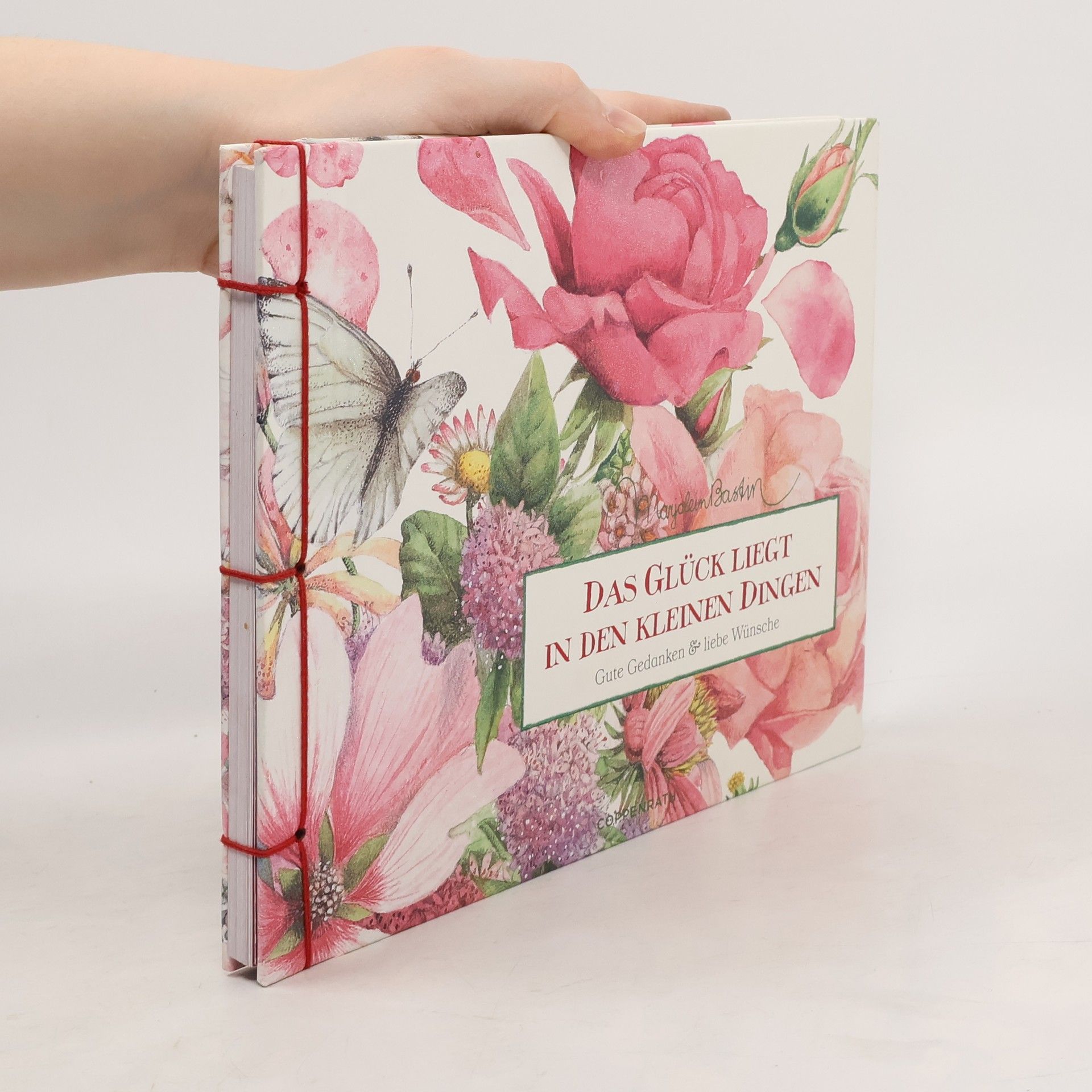 Marjolein Bastin Das Glück liegt in den kleinen Dingen