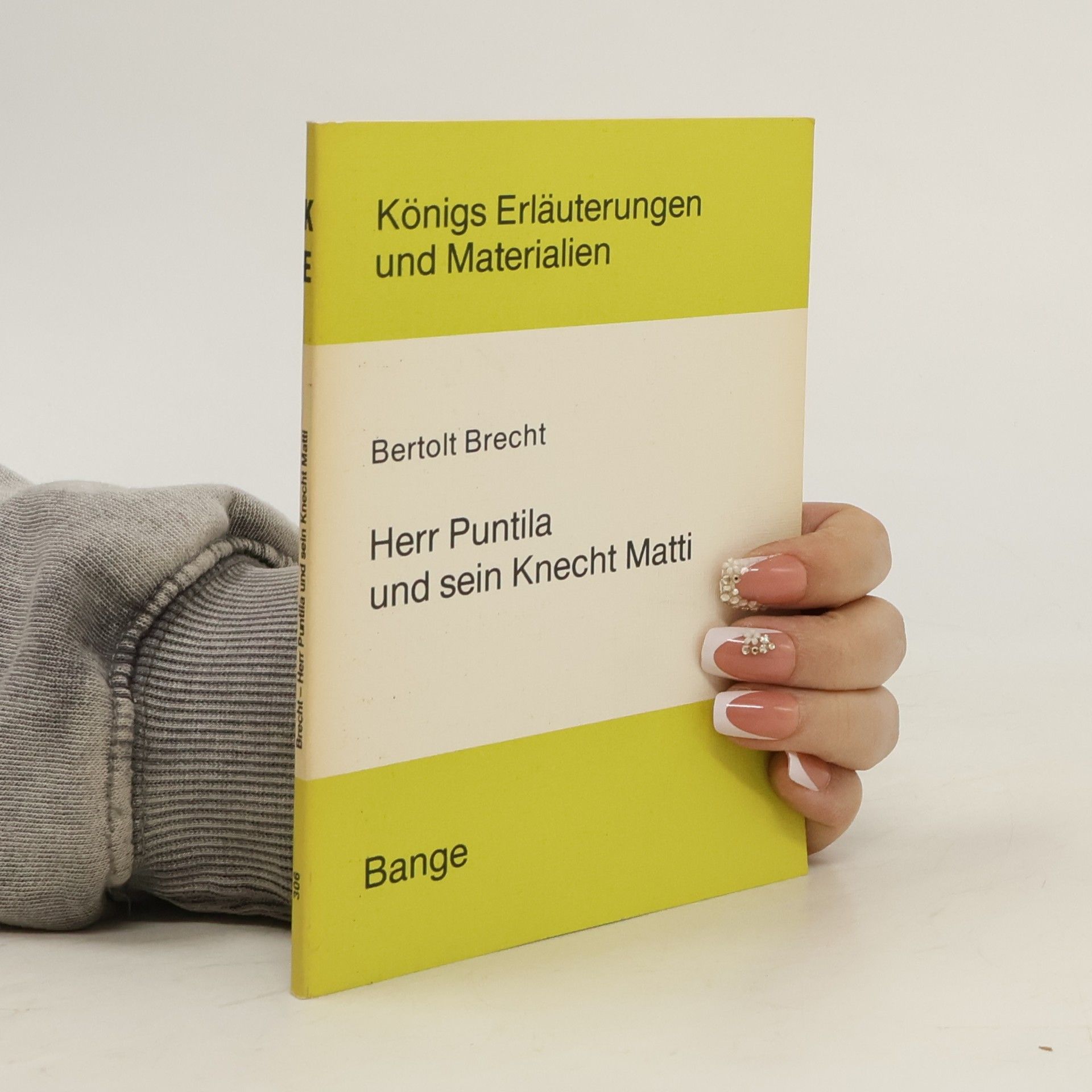 Peter Münder Erläuterungen zu Bertolt Brecht: Herr Puntila und sein Knecht Matti