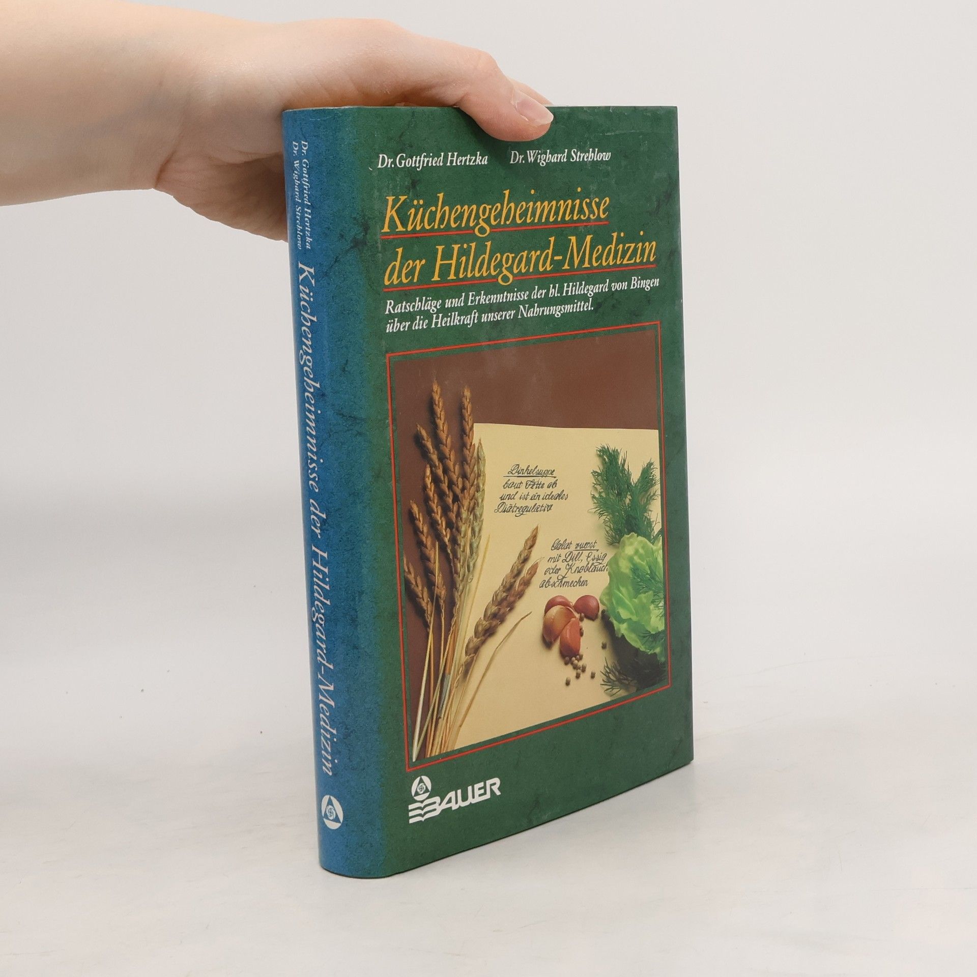 Die Küchengeheimnisse der Hildegard-Medizin