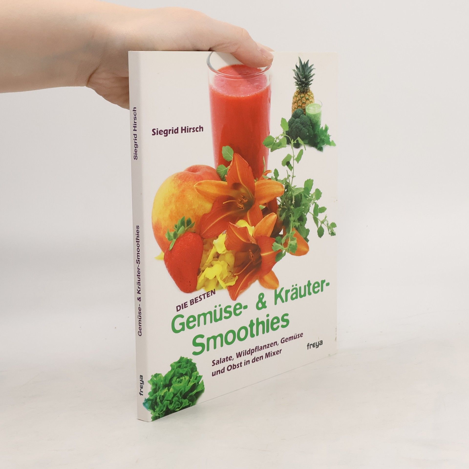 Siegrid Hirsch Die besten Gemüse- und Kräuter-Smoothies