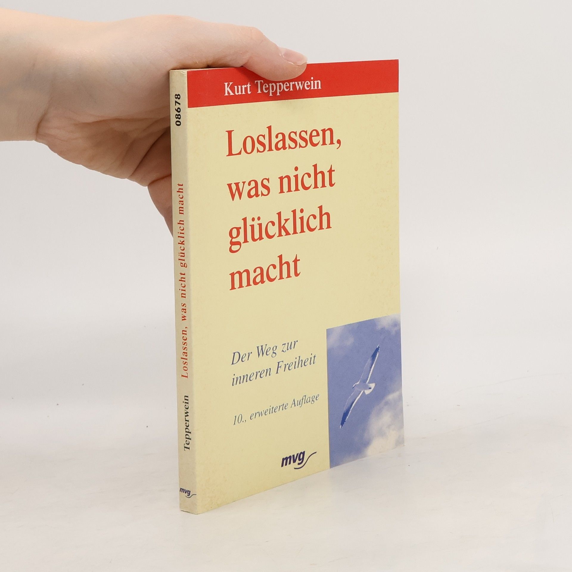 Kurt Tepperwein Loslassen, was nicht glücklich macht