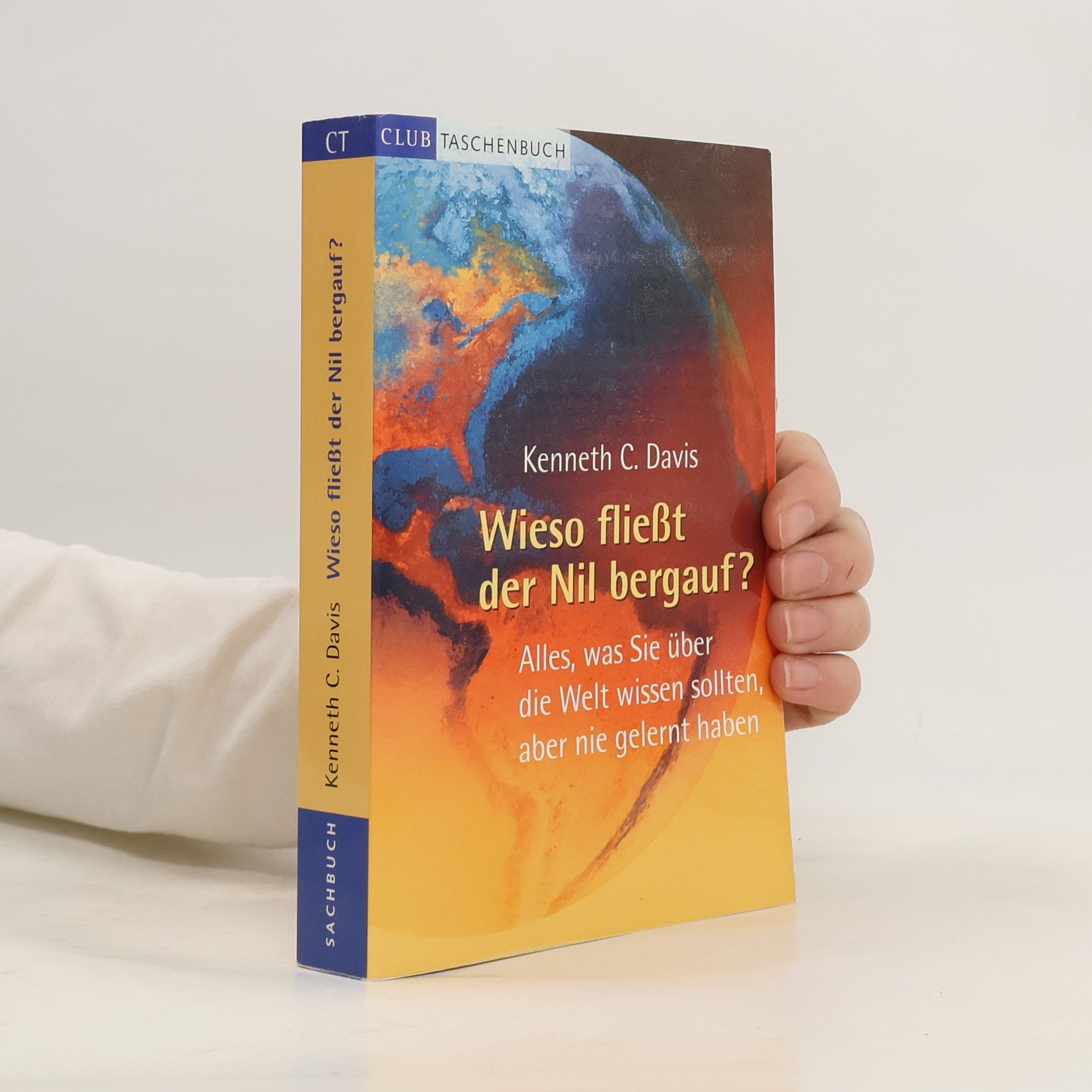 C. Davis Kenneth Wieso fließt der Nil bergauf?