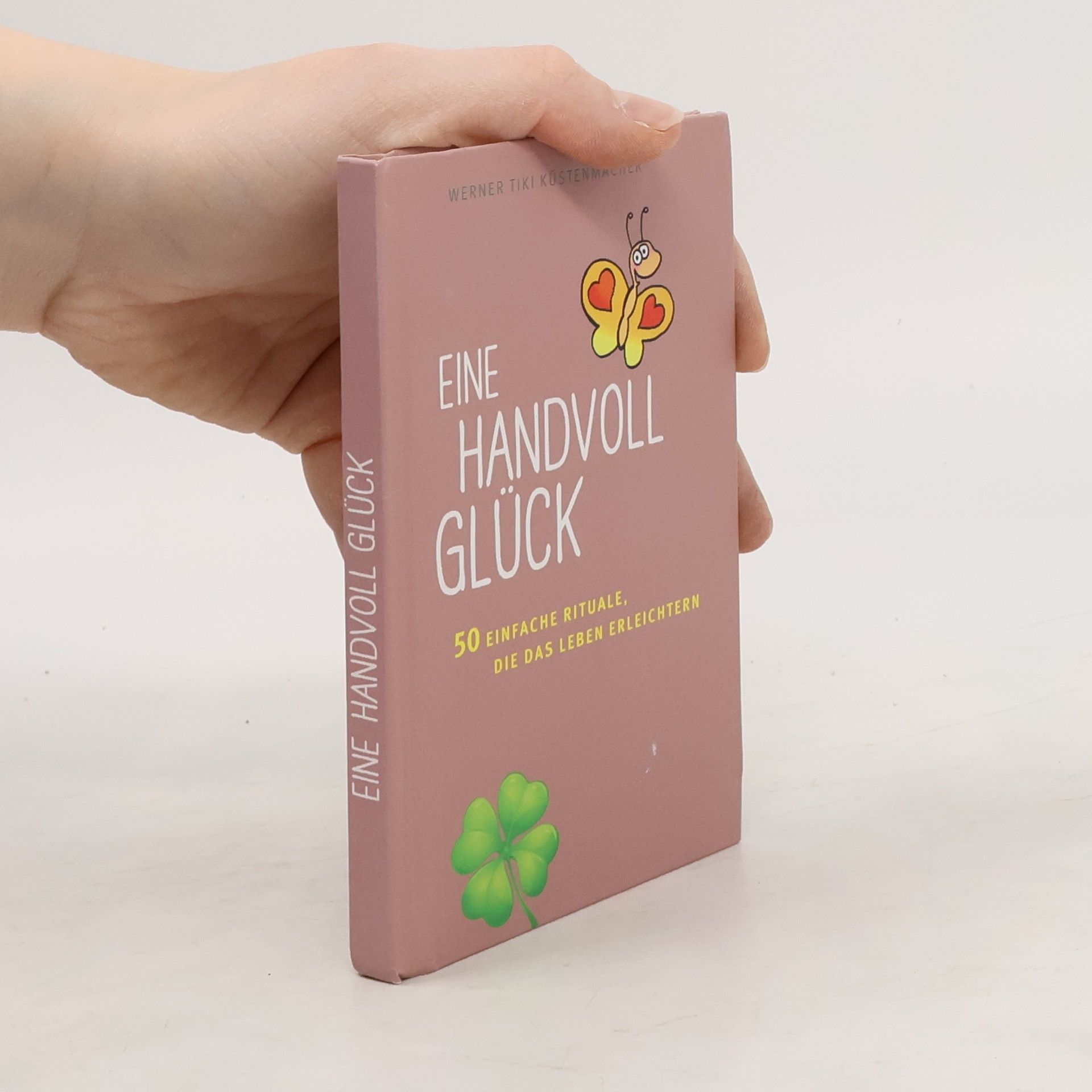 Werner Tiki Küstenmacher Eine Handvoll Glück