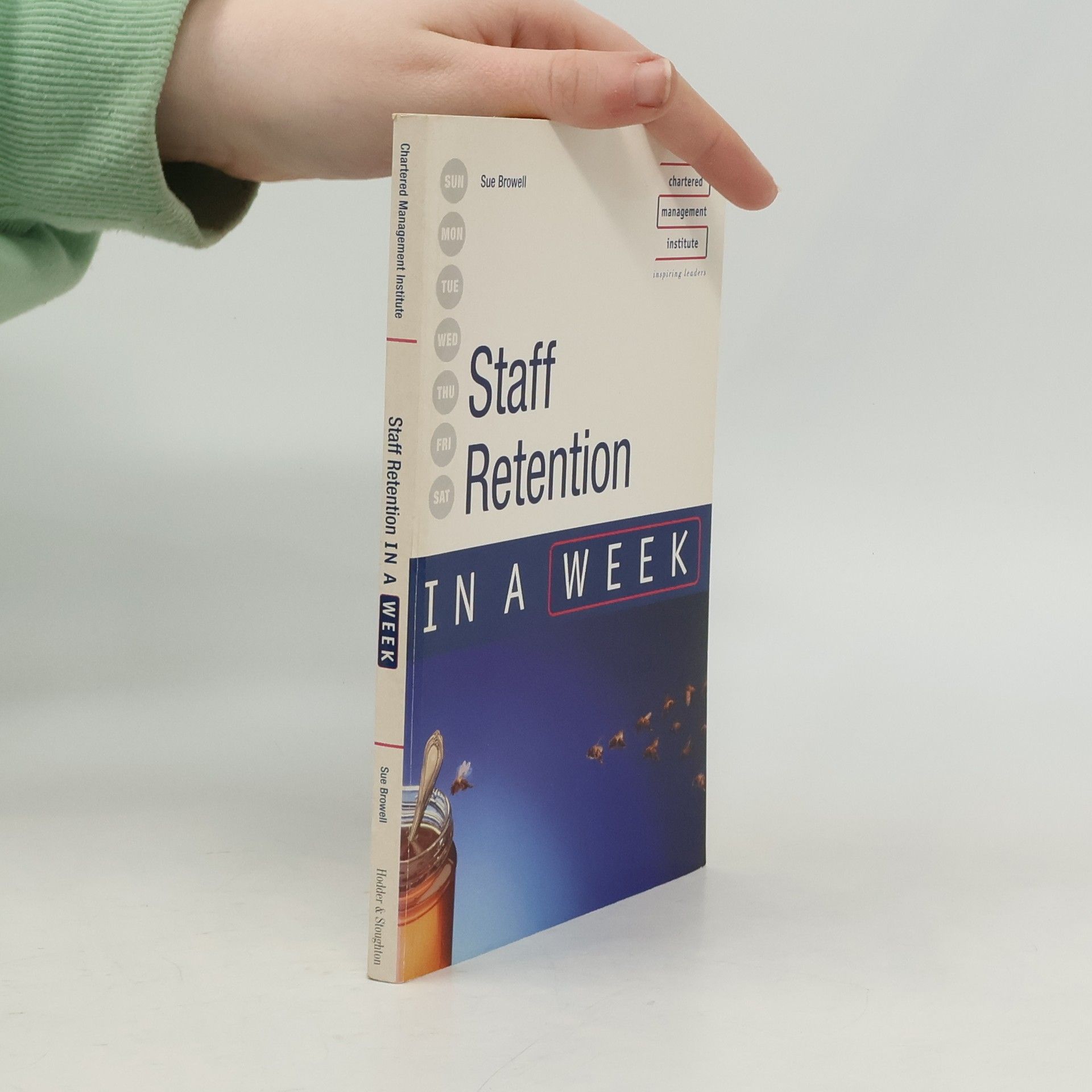 Sue Browell Staff Retention in a Week