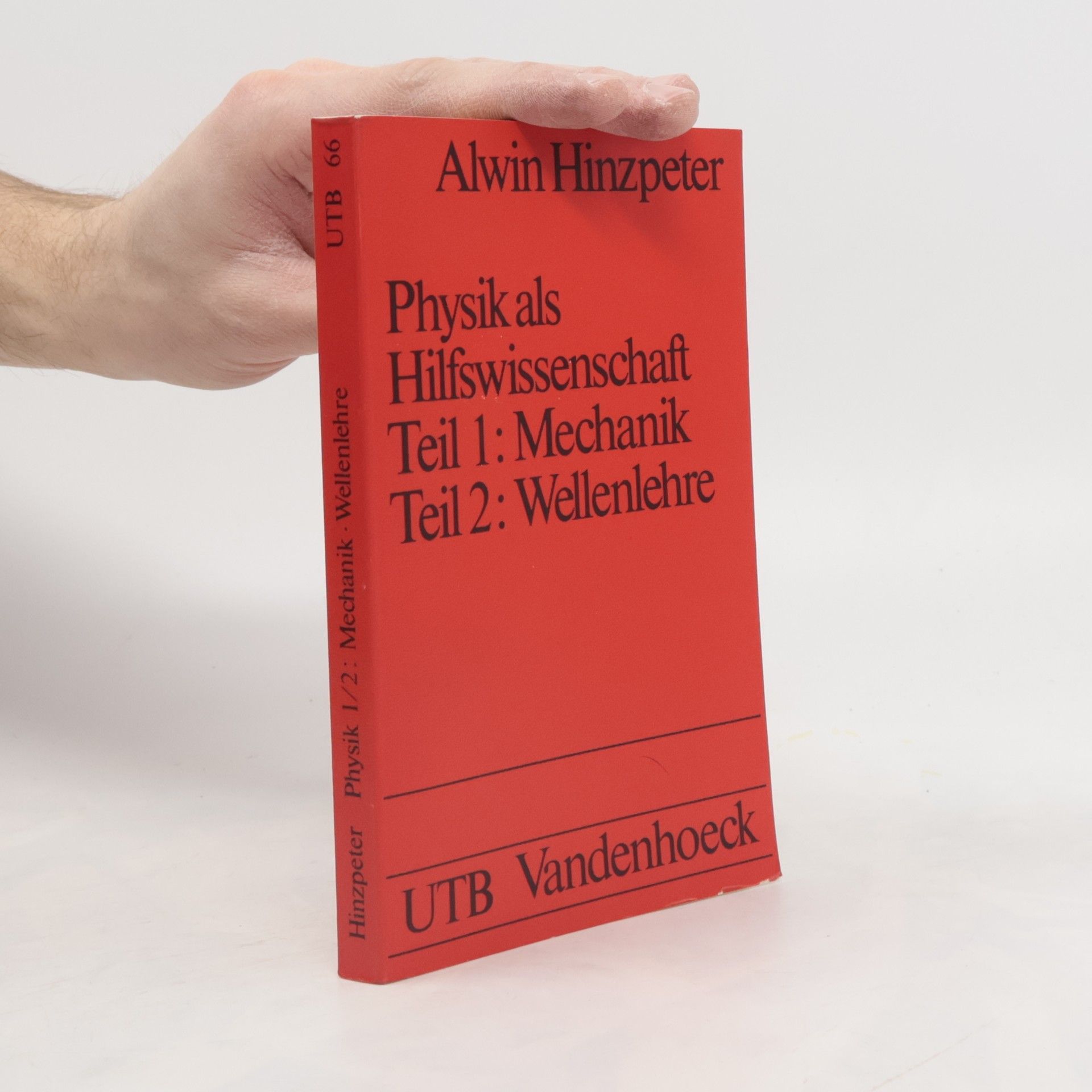 Alwin Hinzpeter Physik als Hilfswissenschaft 1/2. Mechanik. Wellenlehre