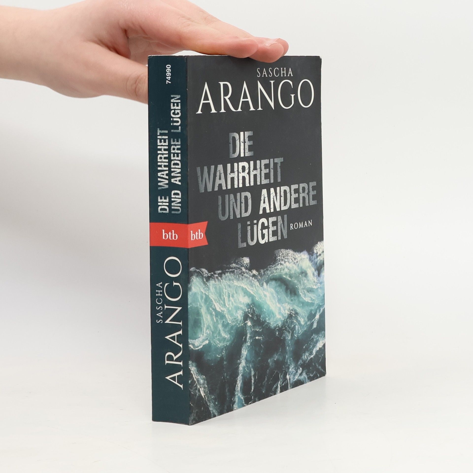 Sascha Arango Die Wahrheit und andere Lügen