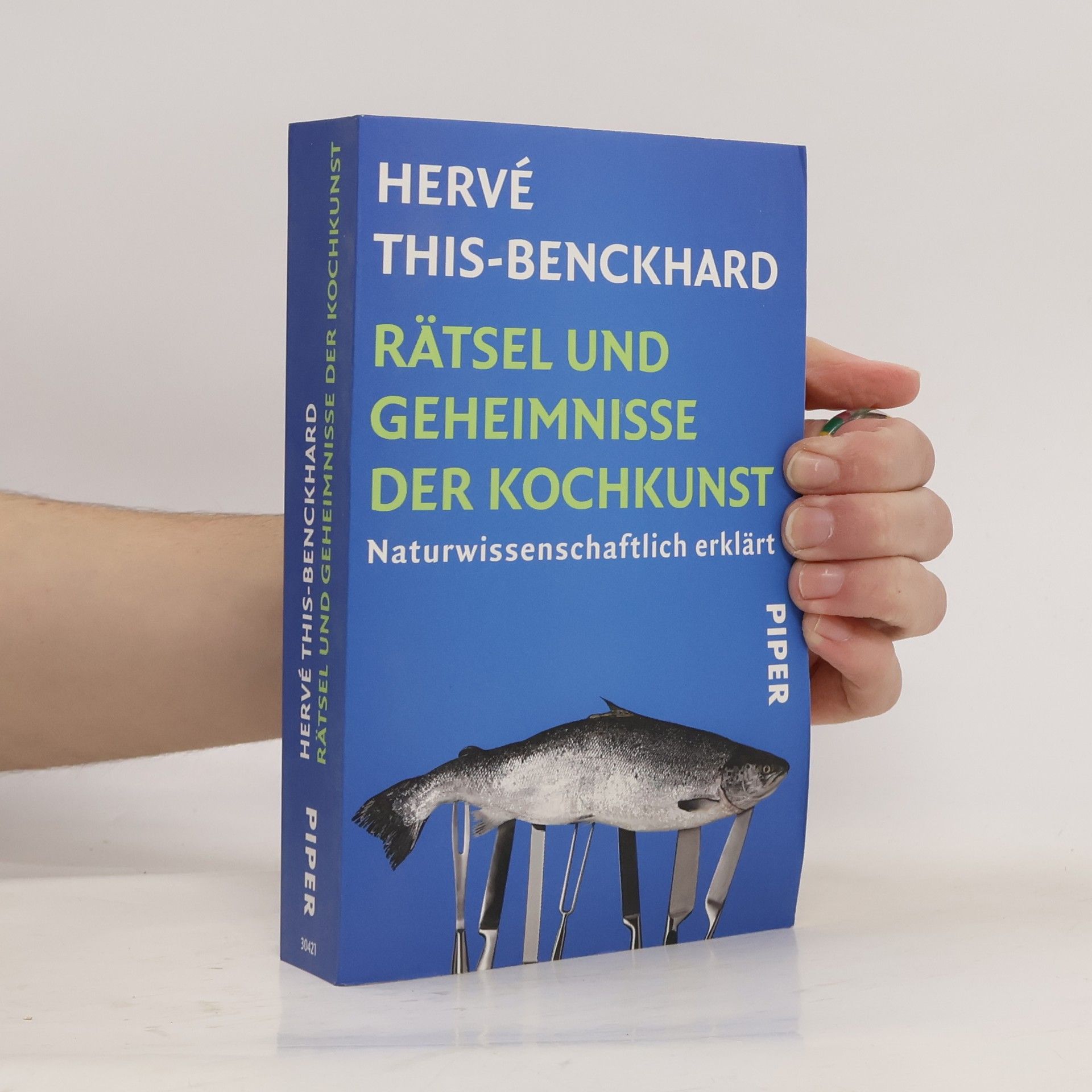 Hervé This-Benckhard Rätsel und Geheimnisse der Kochkunst