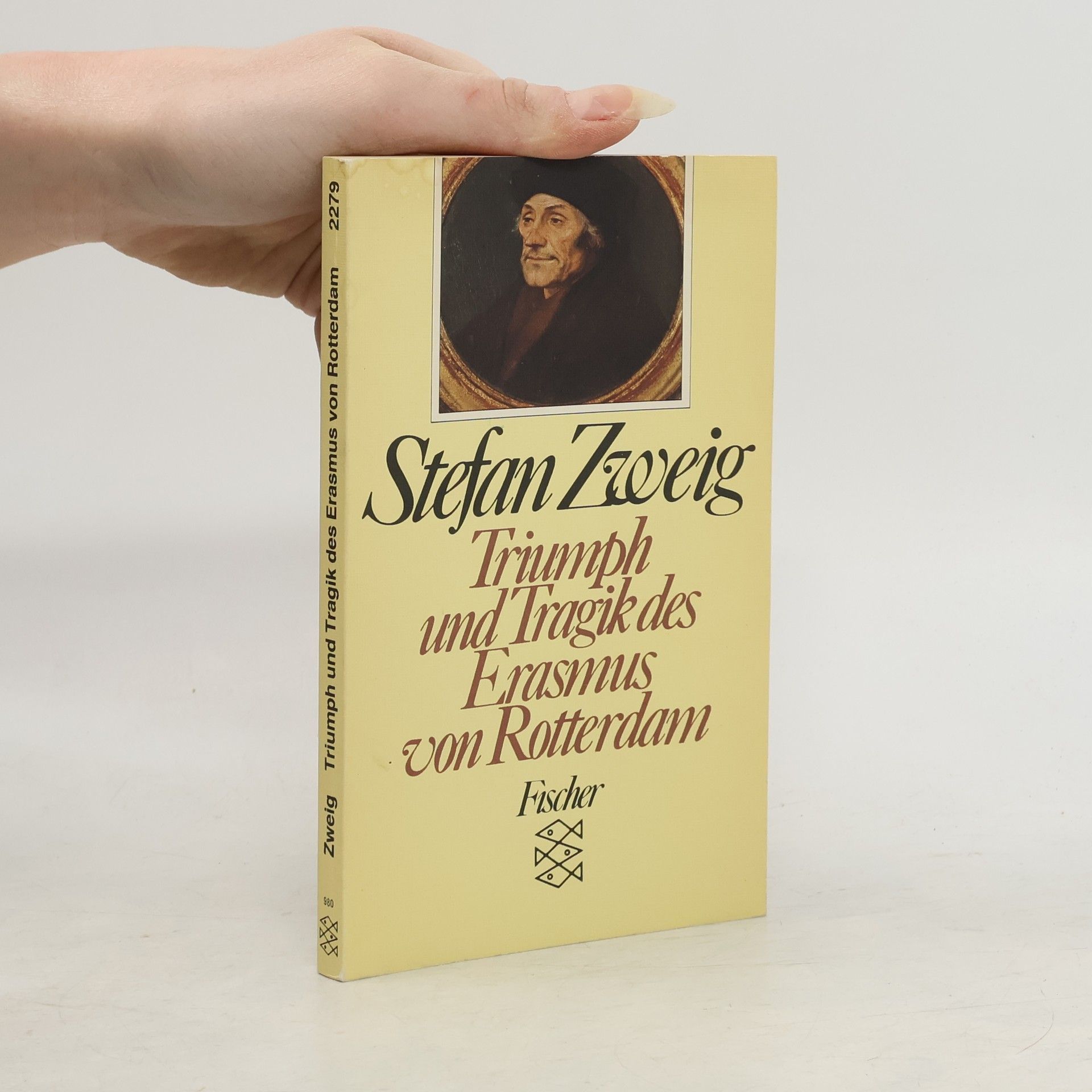 Stefan Zweig Triumph und Tragik des Erasmus von Rotterdam