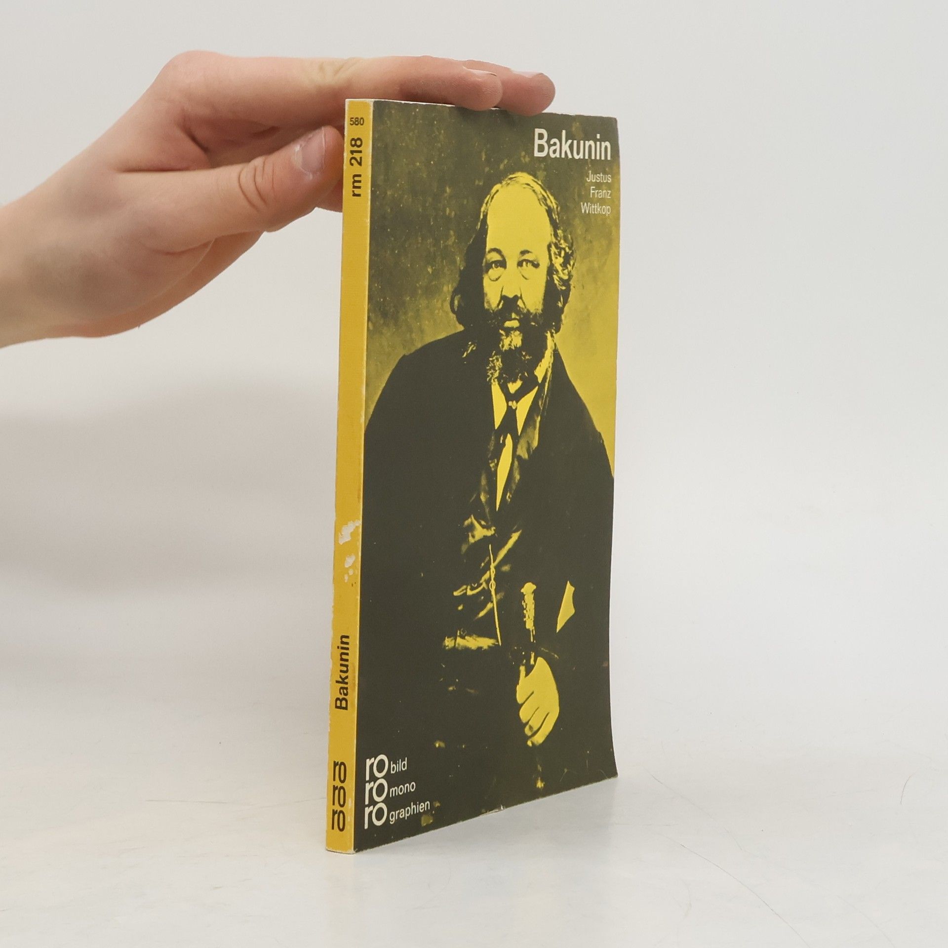 Justus F. Wittkop Michail A. Bakunin in Selbstzeugnissen und Bilddokumenten