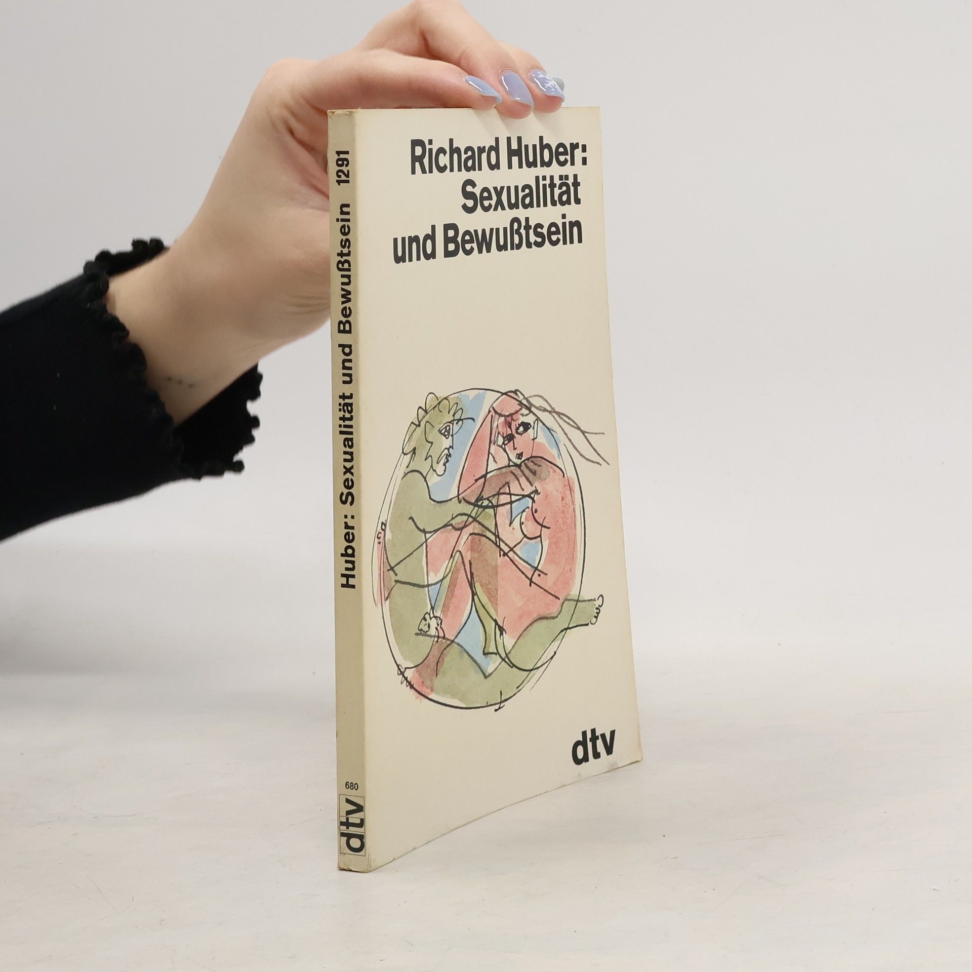 Richard Huber Sexualität und Bewusstsein