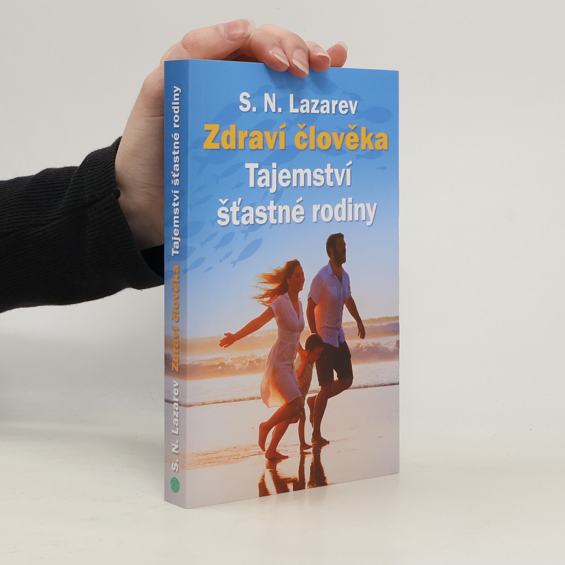 Zdraví člověka : tajemství šťastné rodiny