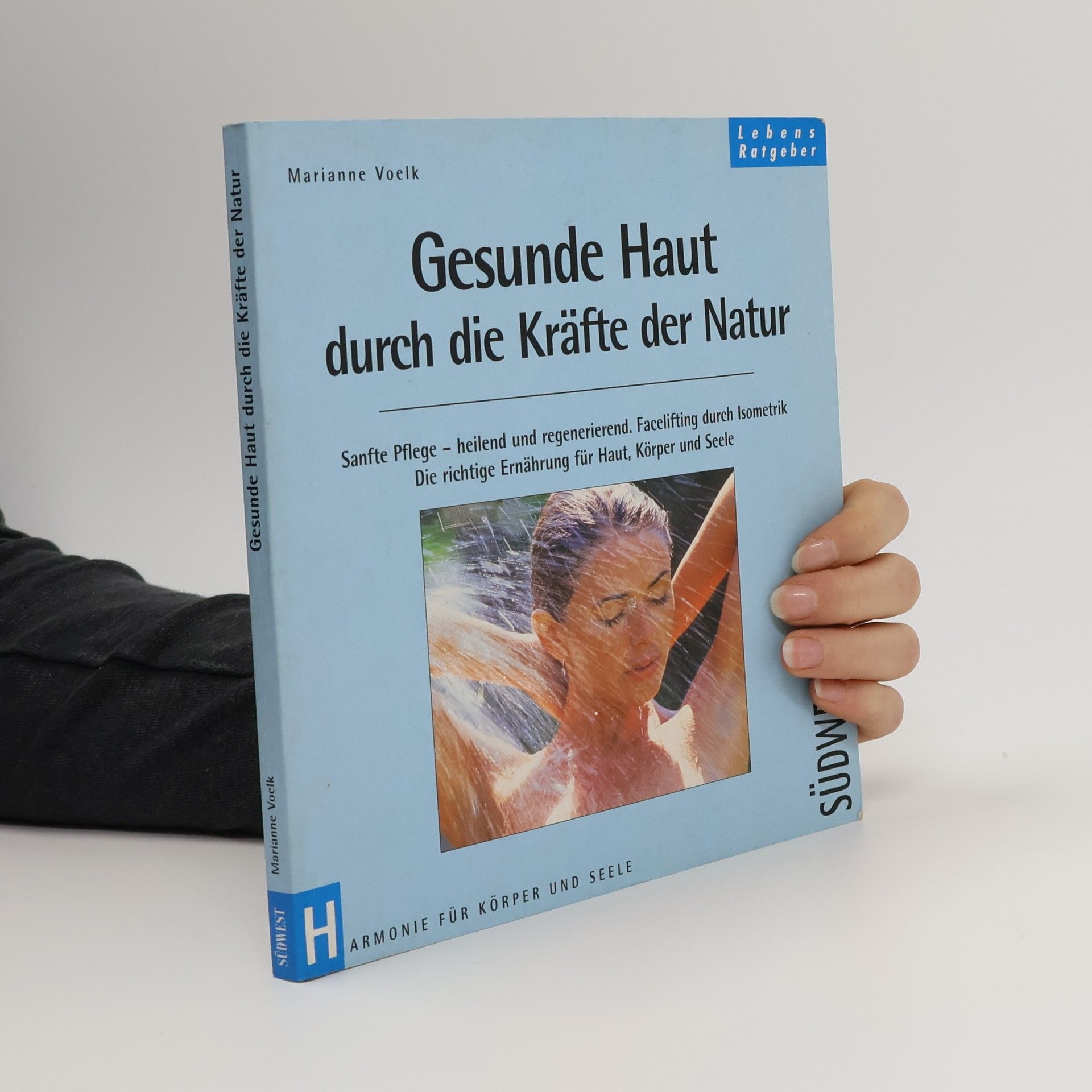 Marianne J. Voelk Gesunde Haut durch die Kräfte der Natur