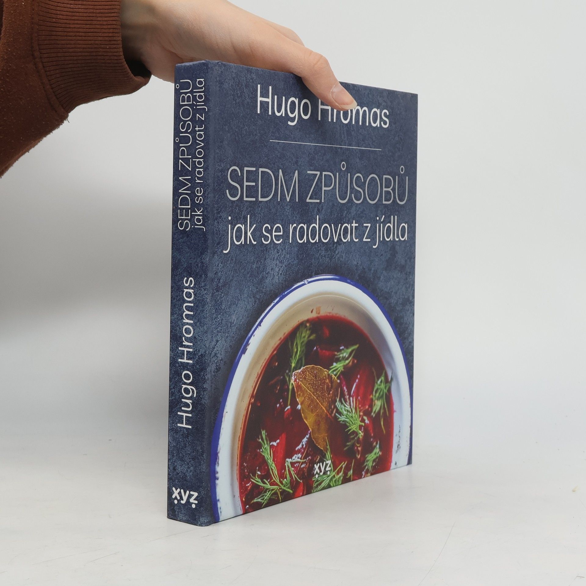 Hugo Hromas Sedm způsobů jak se radovat z jídla
