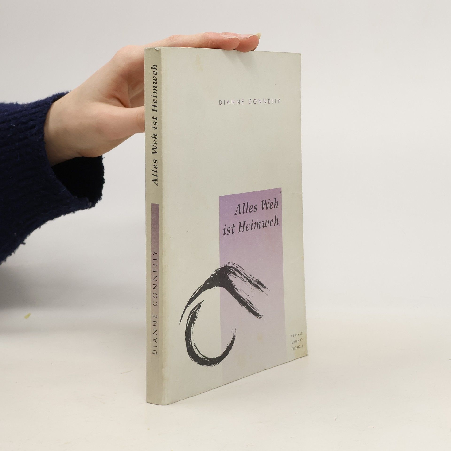 Dianne M. Connelly Alles Weh ist Heimweh