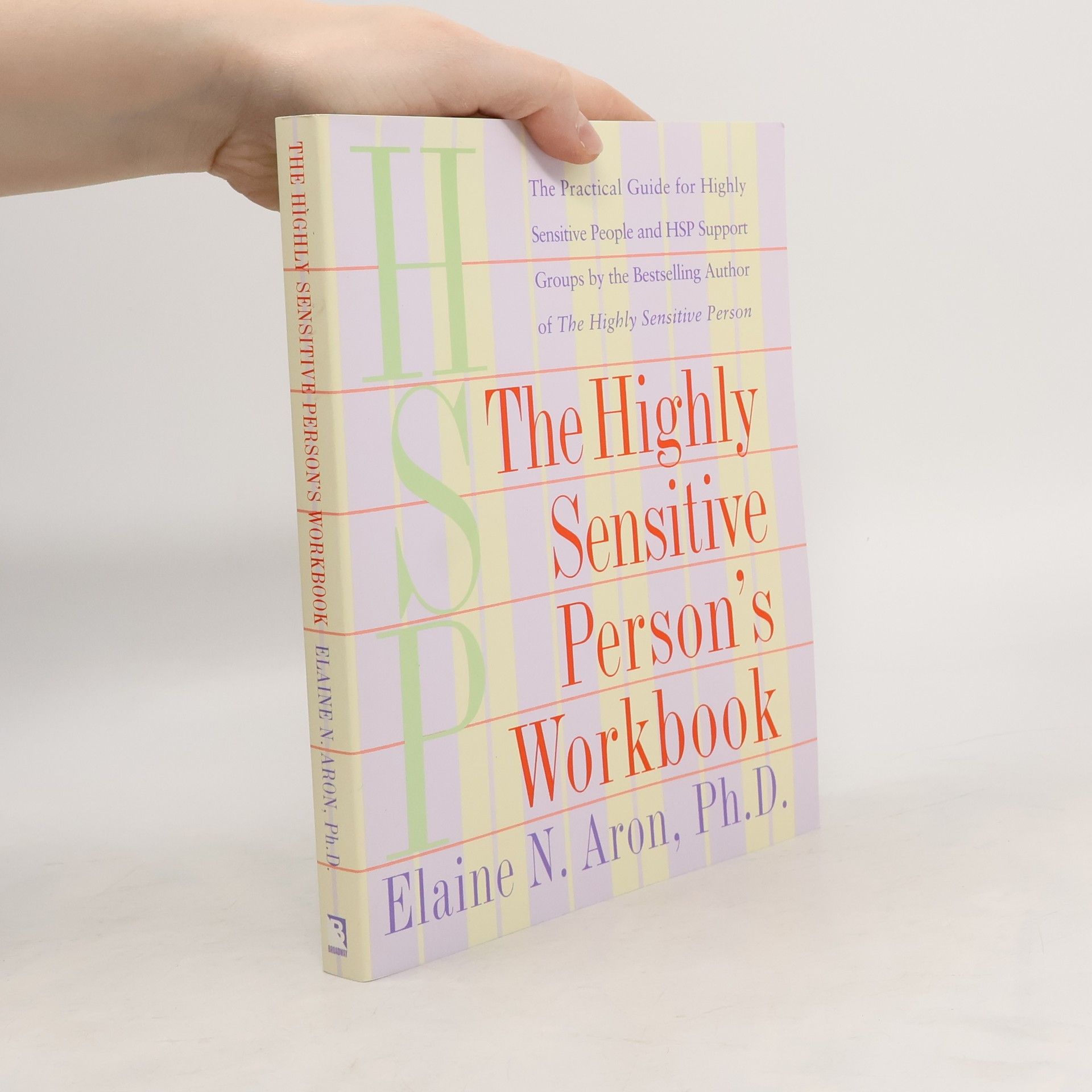 Elaine Aron The Highly Sensitive Person's Workbook