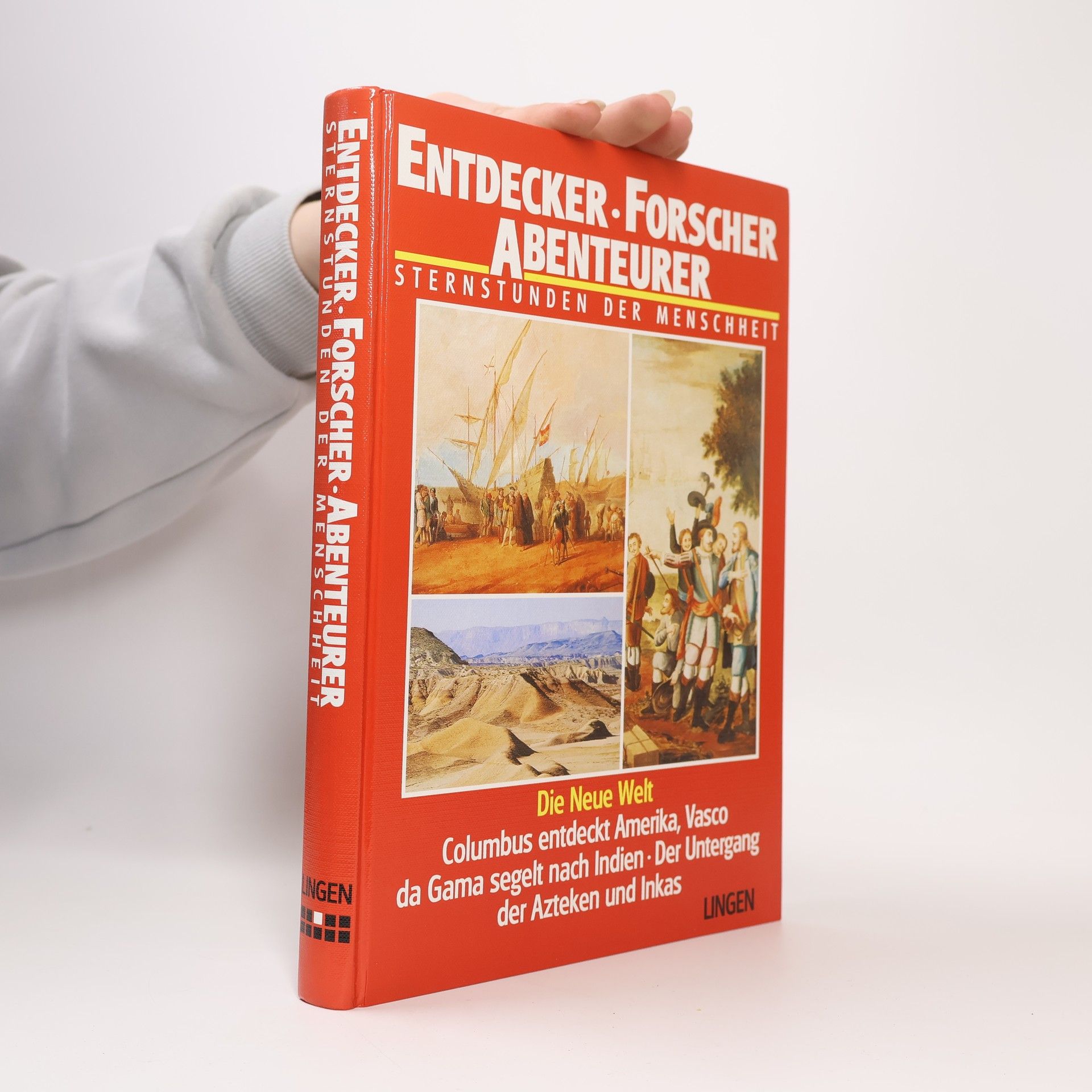 Auteurscollectief Entdecker - Forscher - Abenteurer. Sternstunden der Menschheit