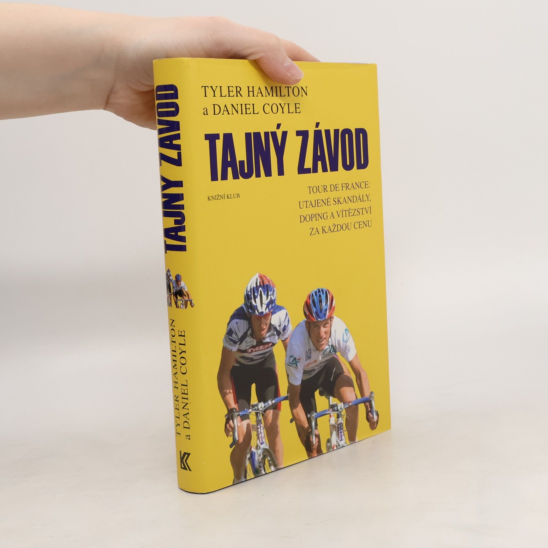Tyler Hamilton Tajný závod: Tour de France: utajené skandály, doping a vítězství za každou cenu