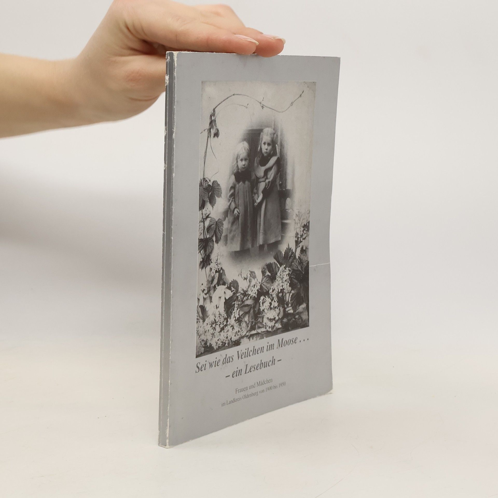 AA.VV. Sei Wie das Veilchen im Moose ein Lesebuch